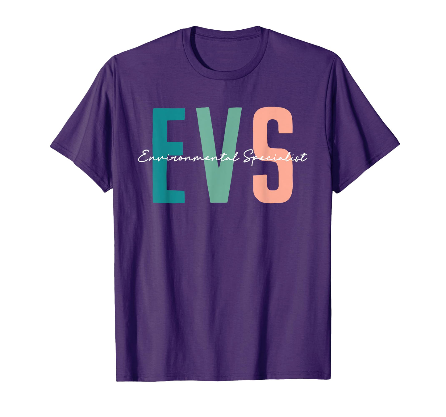 EVS Job Environmental Specialist Love EVS Life Nursing T-Shirt