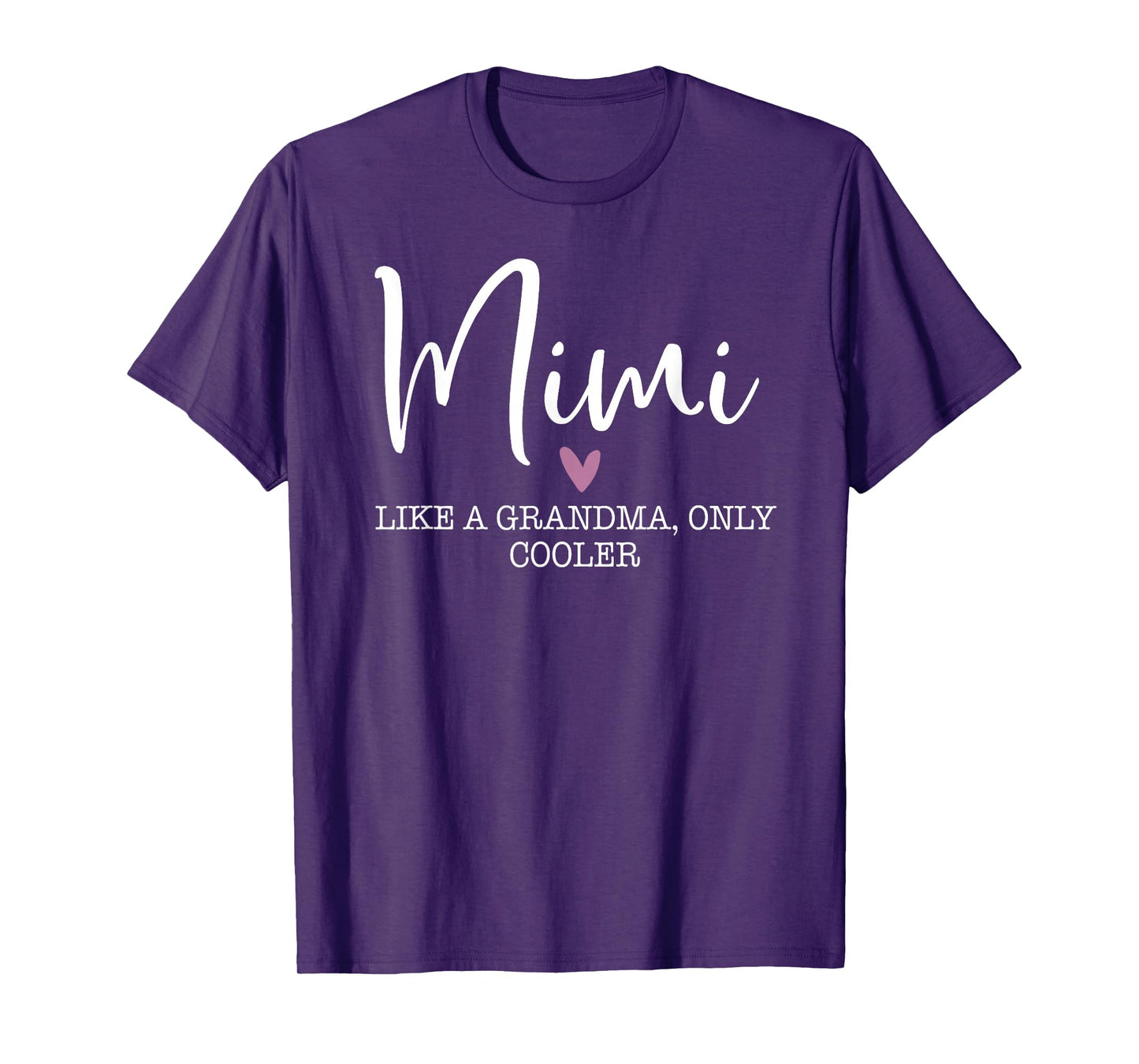 Mimi Like A Grandma Only Cooler Heart Mother's Day Mimi T-Shirt