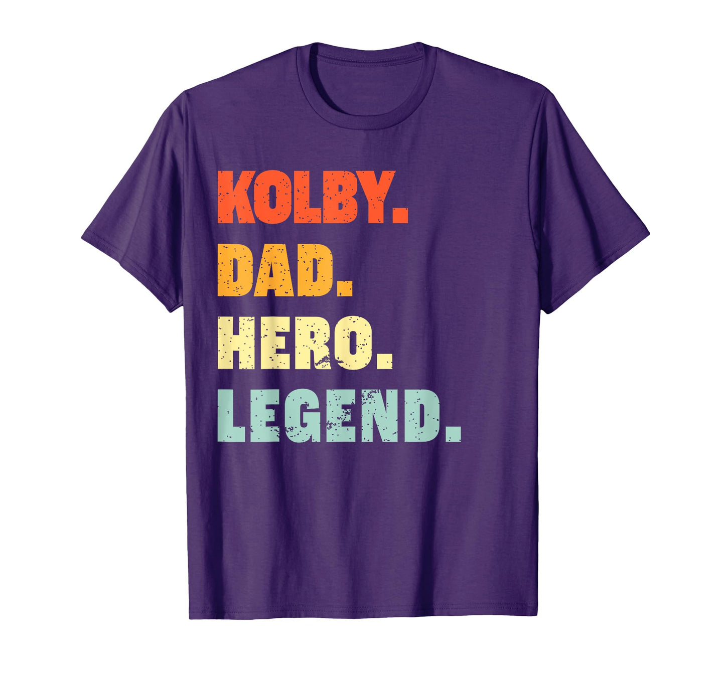 Kolby Dad Hero Legend Personalized Custom Name Fathers Day T-Shirt