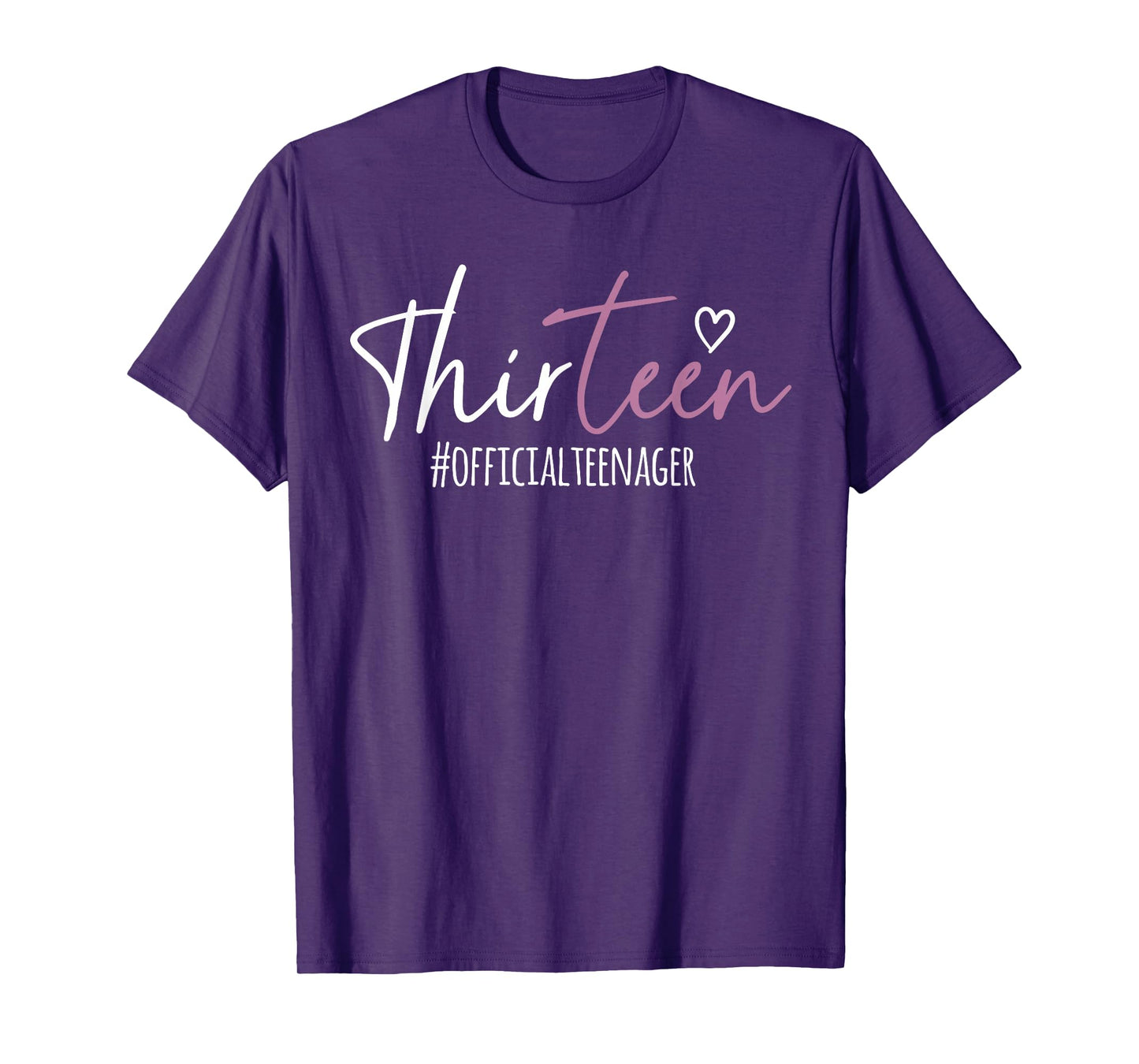Thirteen #Officialteenager 13th Birthday Girl 13 Year Old T-Shirt