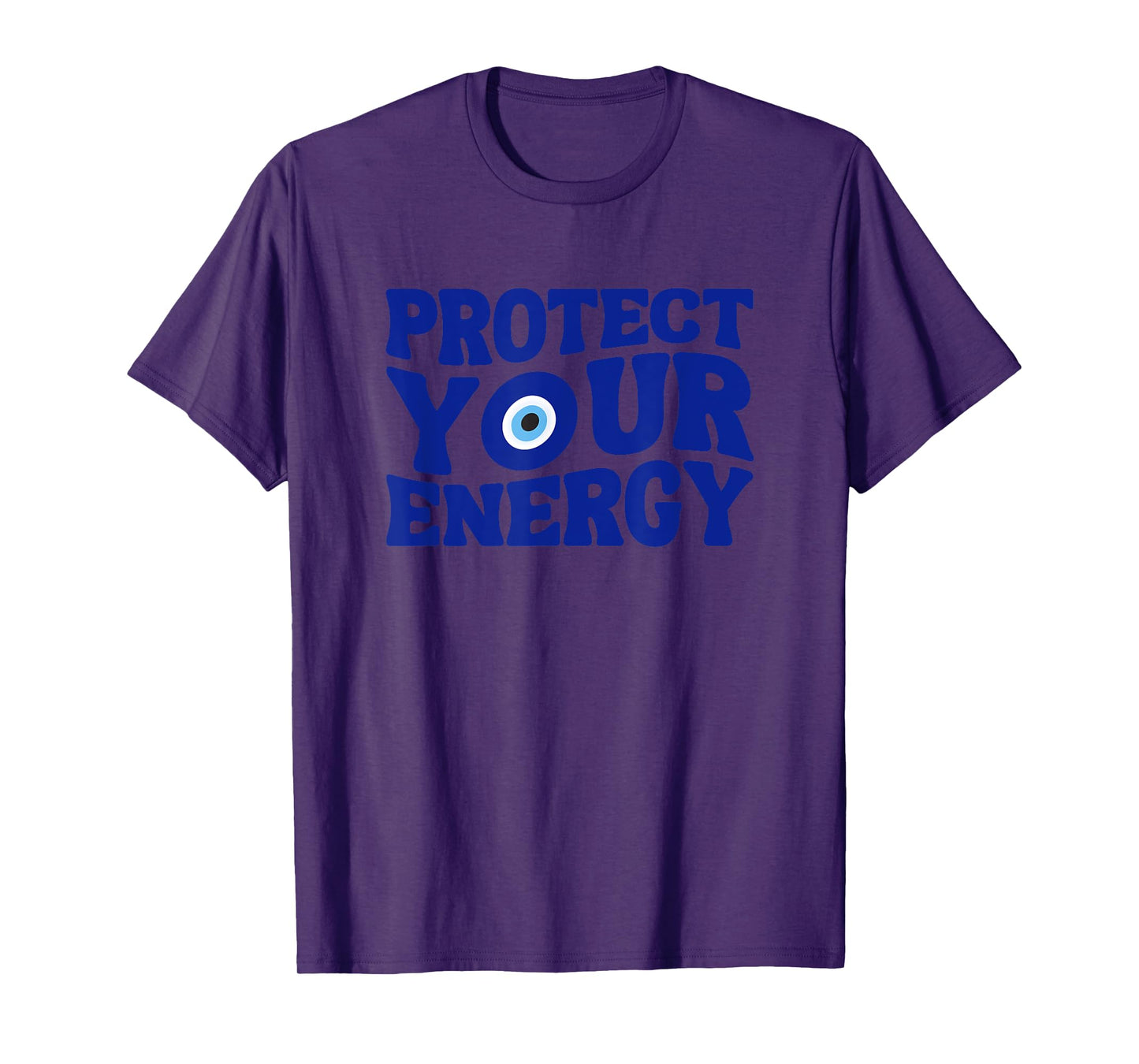 Protect Your Energy Evil Eye Spiritual Positive Vibes T-Shirt