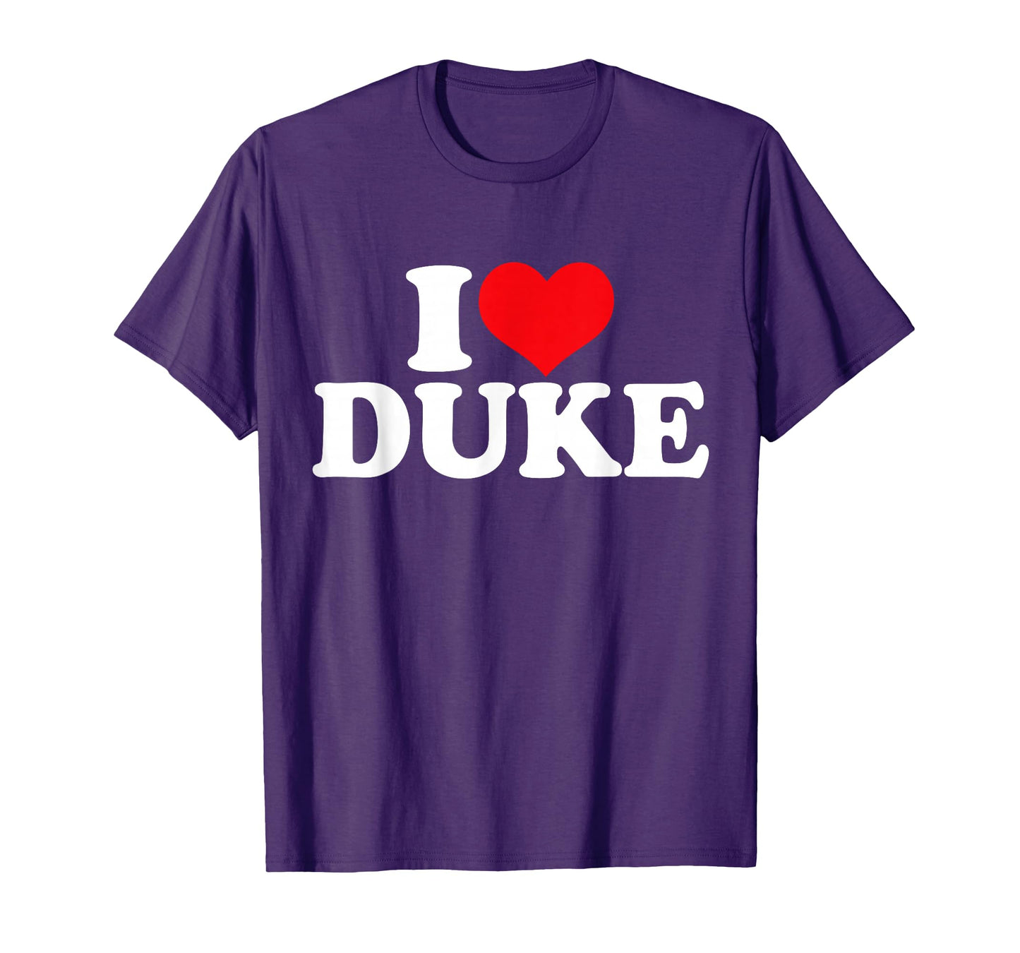 I Love Duke, I Heart Duke T-Shirt