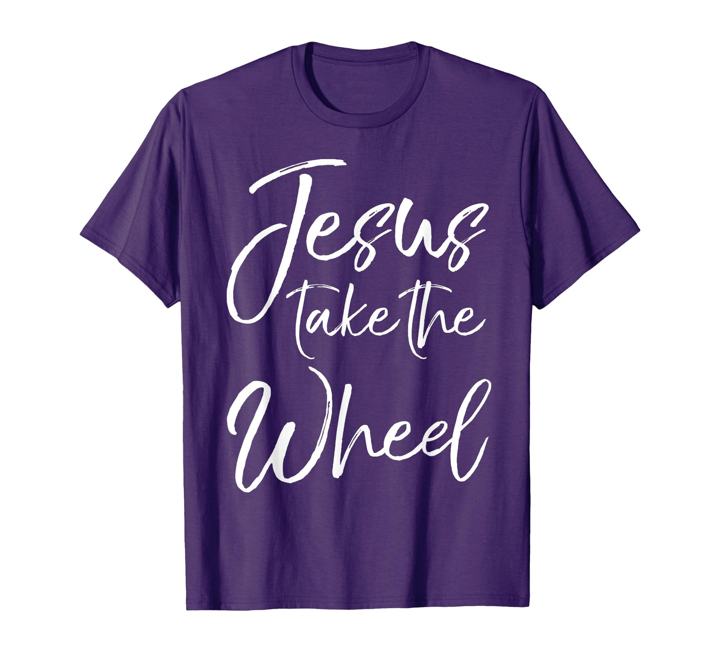 Jesus Take the Wheel Shirt Cute Christian Faith in Christ T-Shirt
