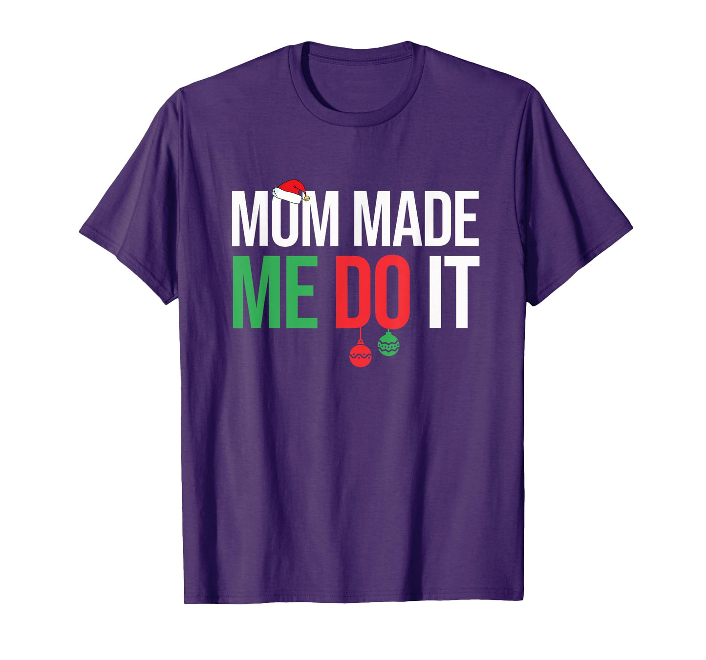 Family Christmas Pajamas Matching Mom Made Me Do It T-Shirt