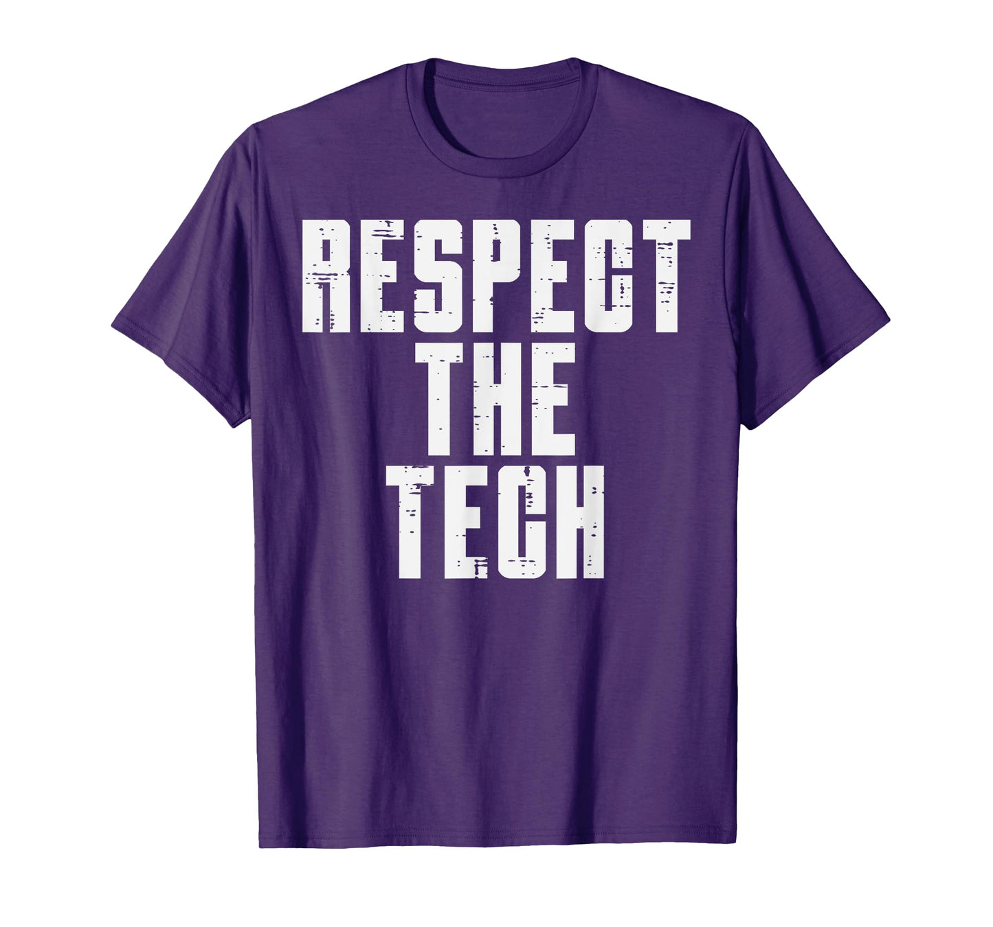 Respect The Tech Programmer IT Support Helpdesk Men Women T-Shirt