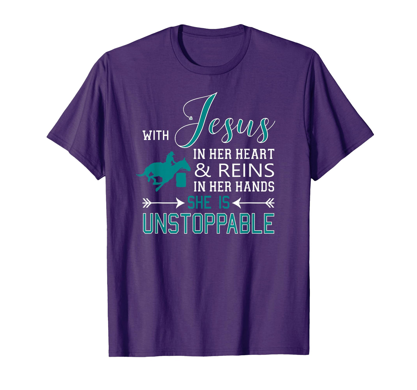 With Jesus In Her Heart and Reins In Her Hands She Is T-Shirt