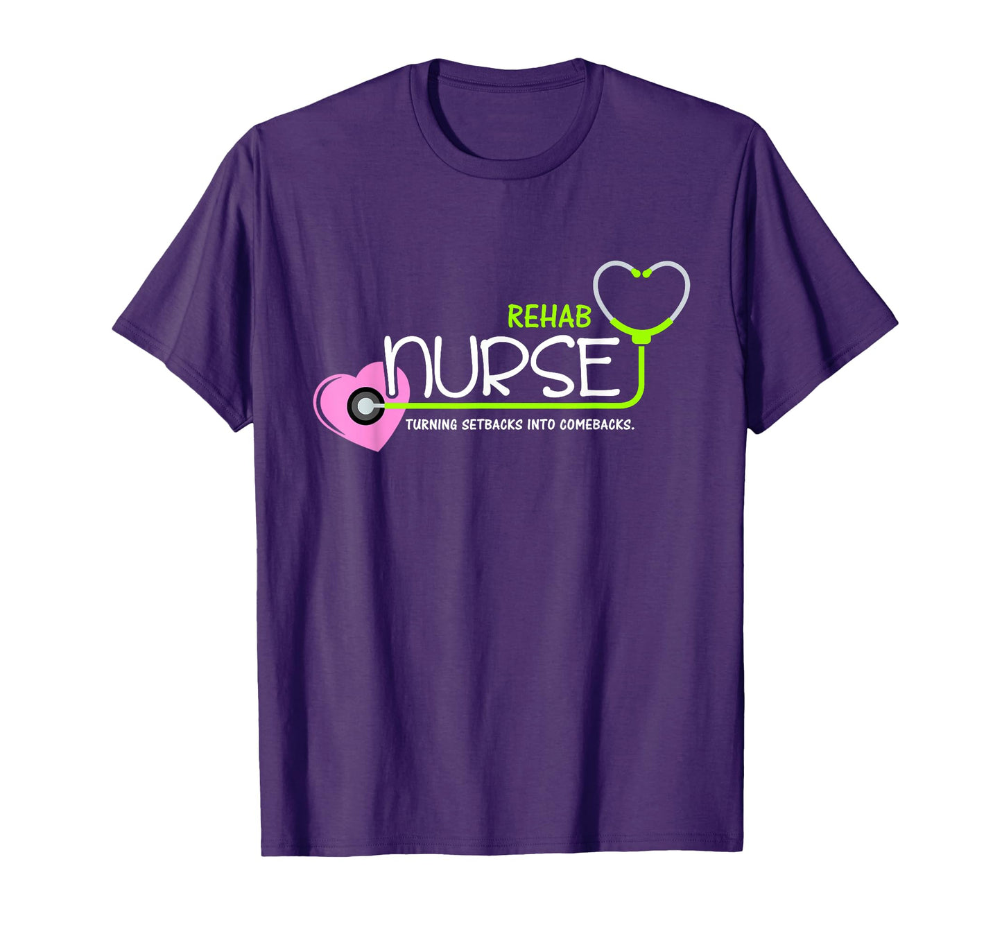 Cute Turning setbacks into comebacks for Rehab Nurse T-Shirt