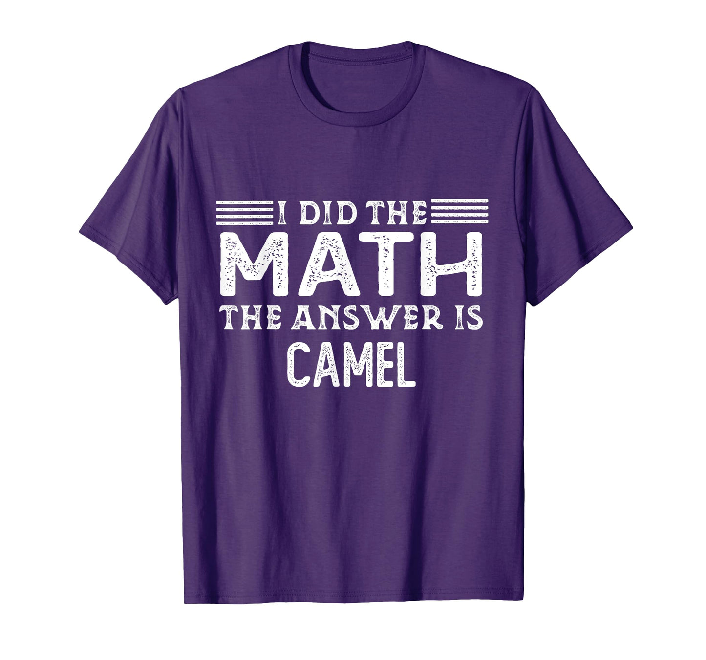 The Answer Is Camel Funny Math Teacher Student T-Shirt