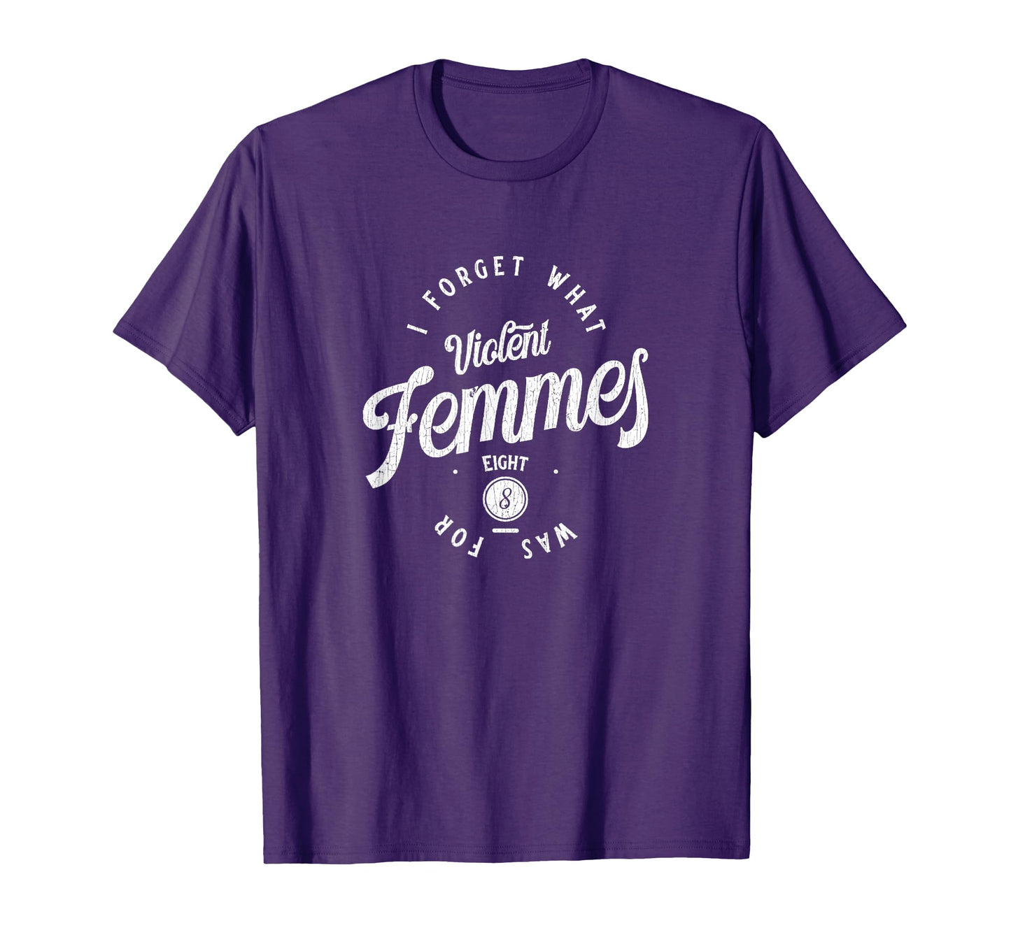 Vintage I Forget What Eight Was For Funny Sarcastic T-Shirt