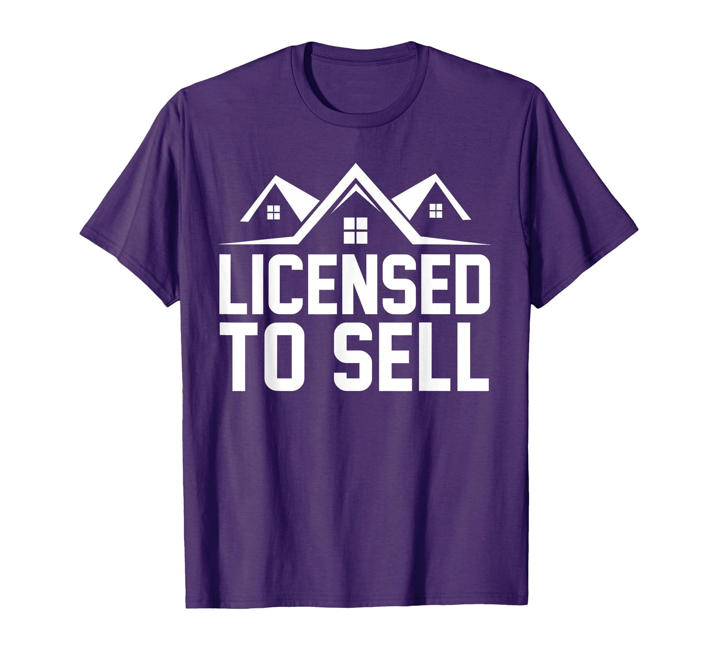 Licensed to Sell, Realtor, Real Estate Agent T-Shirt