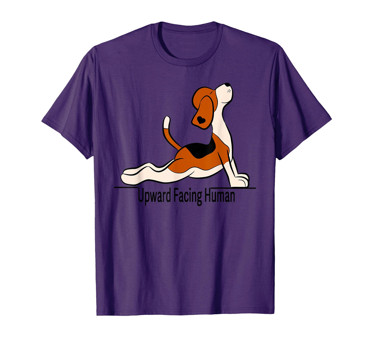 Upward Facing Human - men womens funny dog yoga T-Shirt