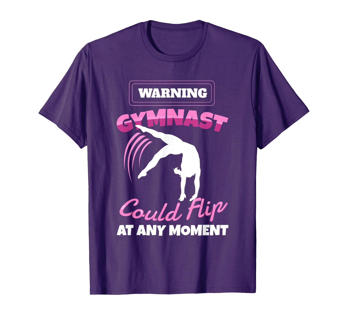 Warning Gymnast Could Flip At Any Moment Gift For Girls Kids T-Shirt
