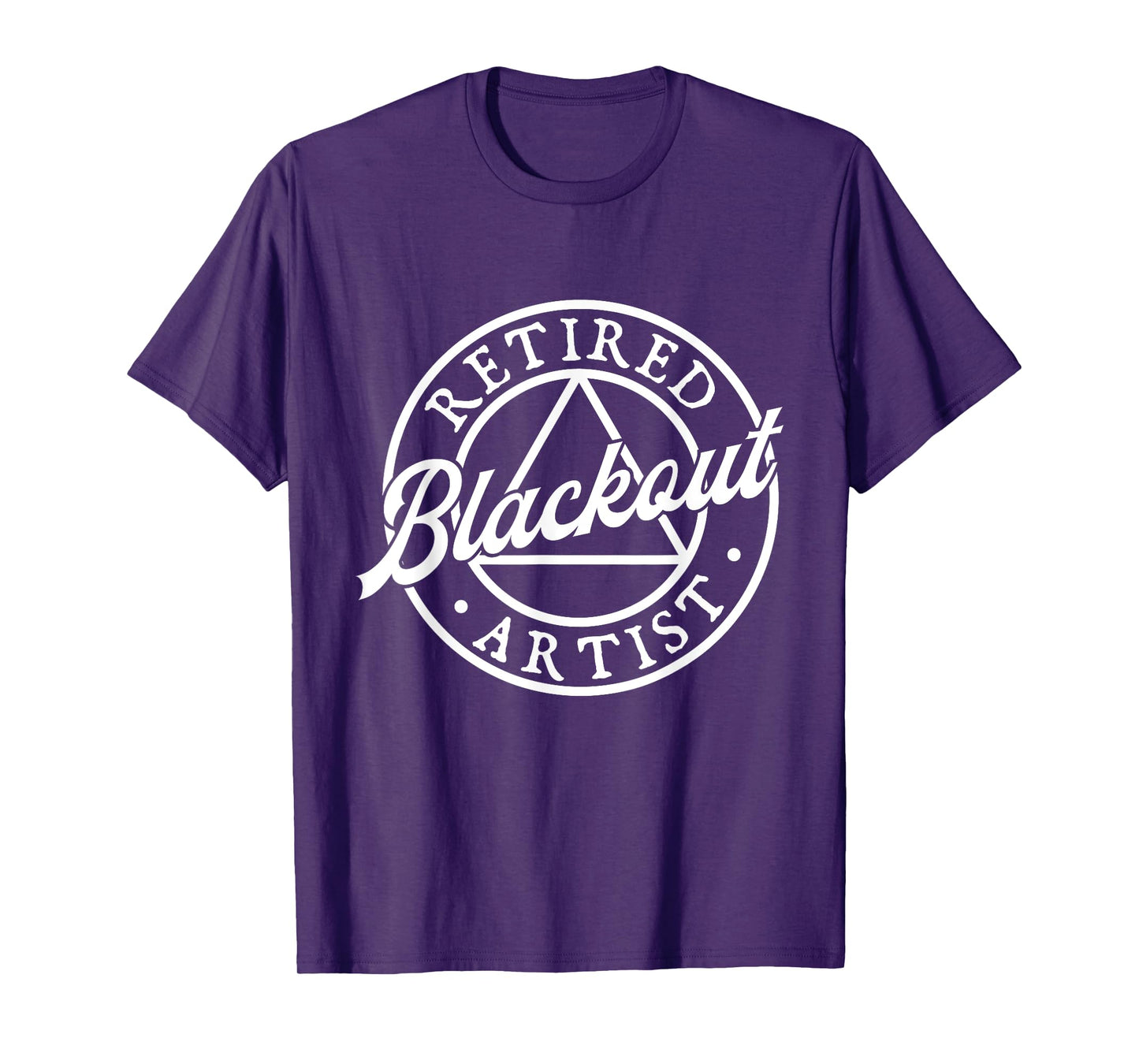 Retired Blackout Artist - Sobriety Anniversary Sober AA NA T-Shirt
