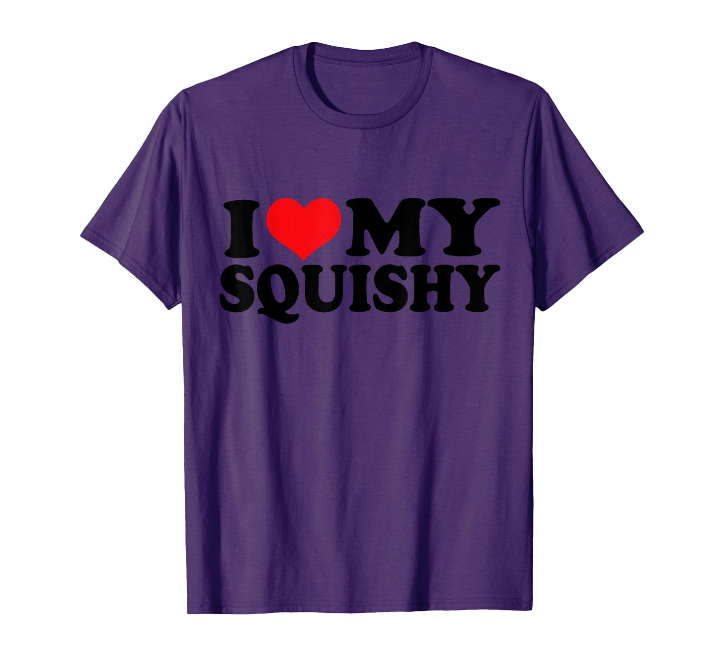 I Love my Squishy, I Heart my Squishy T-Shirt
