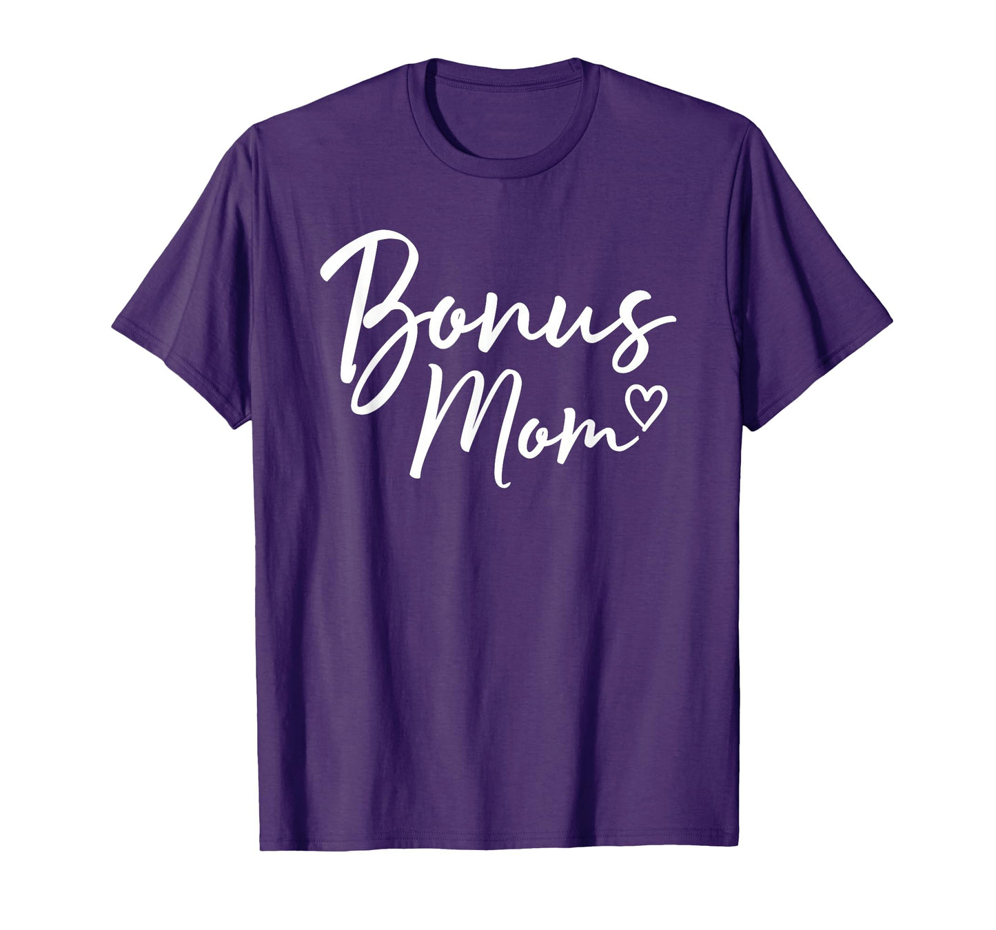 Bonus Mom Gifts For Women Heart Mother's Day Bonus Mom T-Shirt
