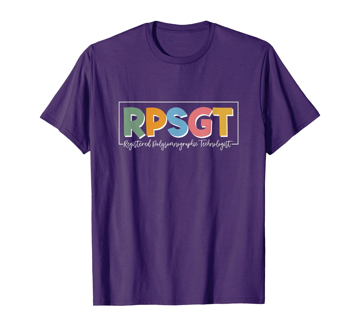 RPSGT Sleep Tech Polysomnographic Technologist T-Shirt
