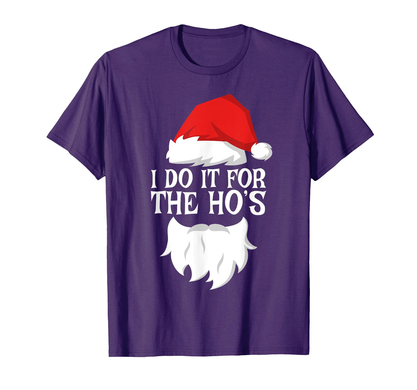 I Do It For The Ho's T-Shirt Santa Christmas Shirt T-Shirt
