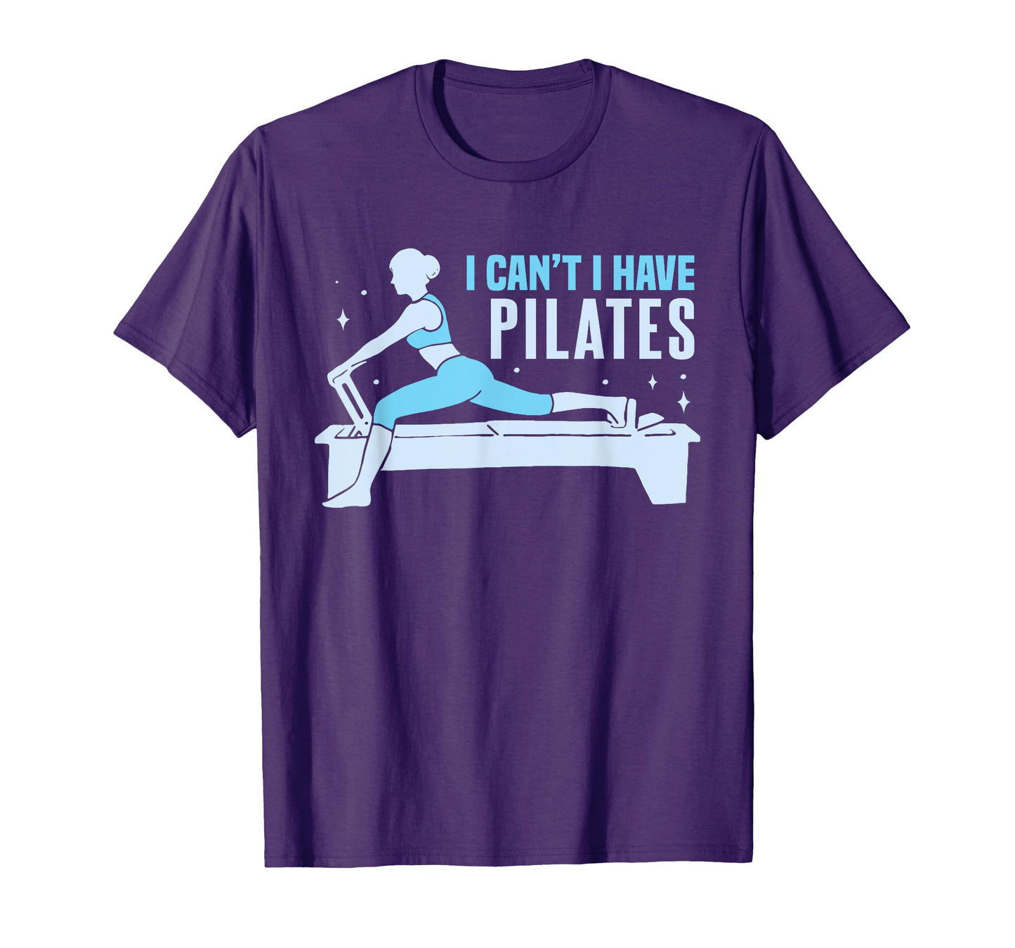 Yoga Contrology Funny Women I Cant I Have Pilates T-Shirt