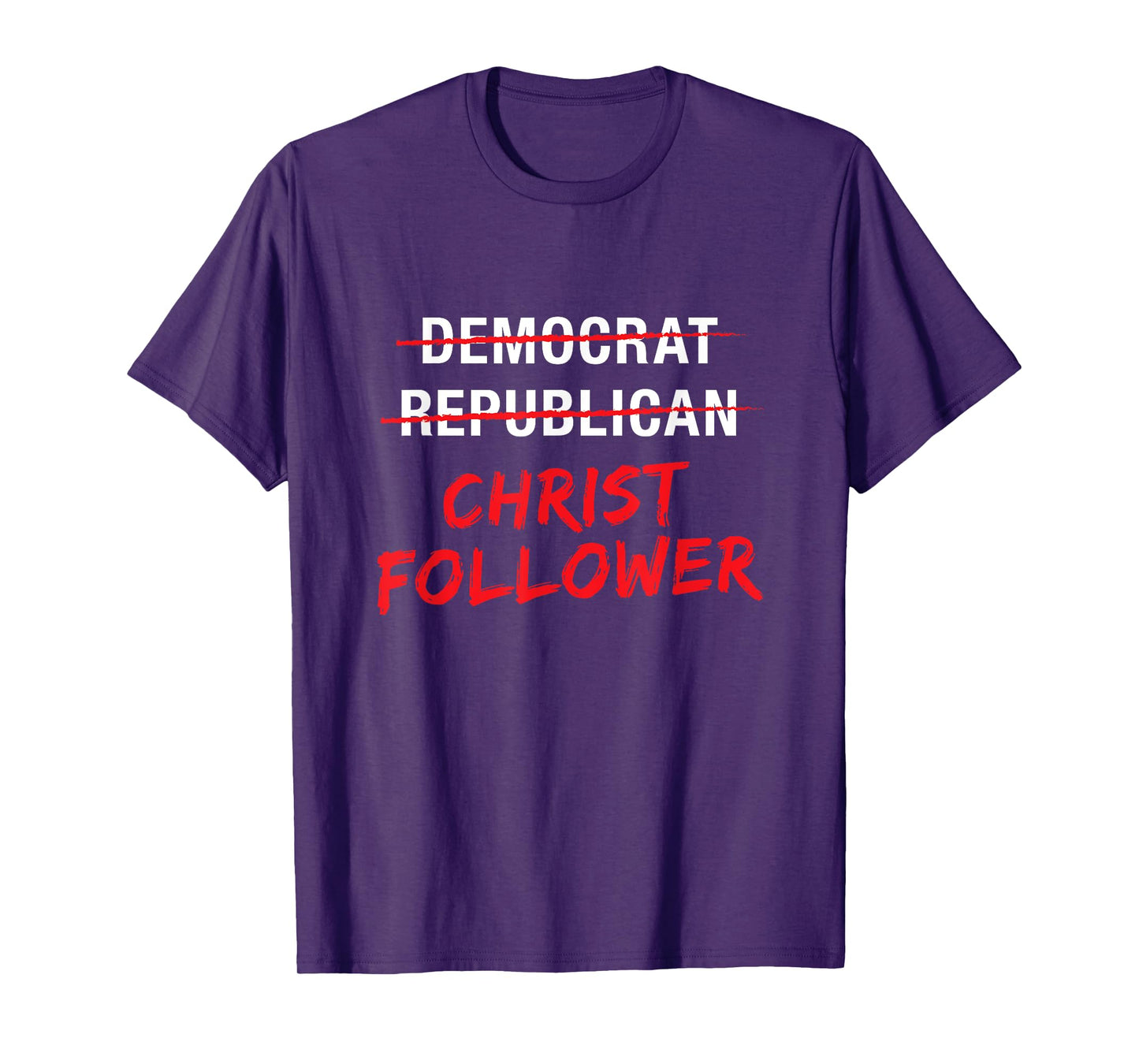 Christian Christ Political T Shirt : Not Democrat Republican T-Shirt