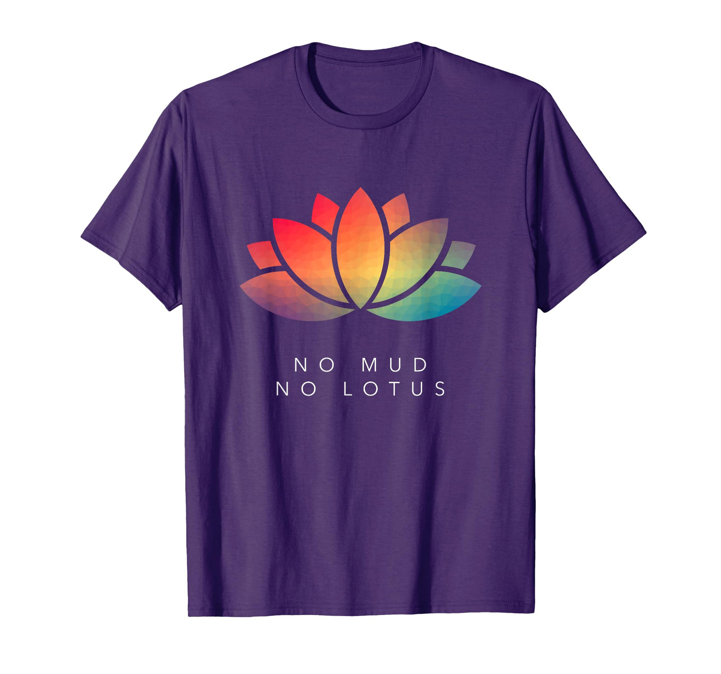 No Mud No Lotus T-Shirt for Meditation & Mindfulness Lovers T-Shirt