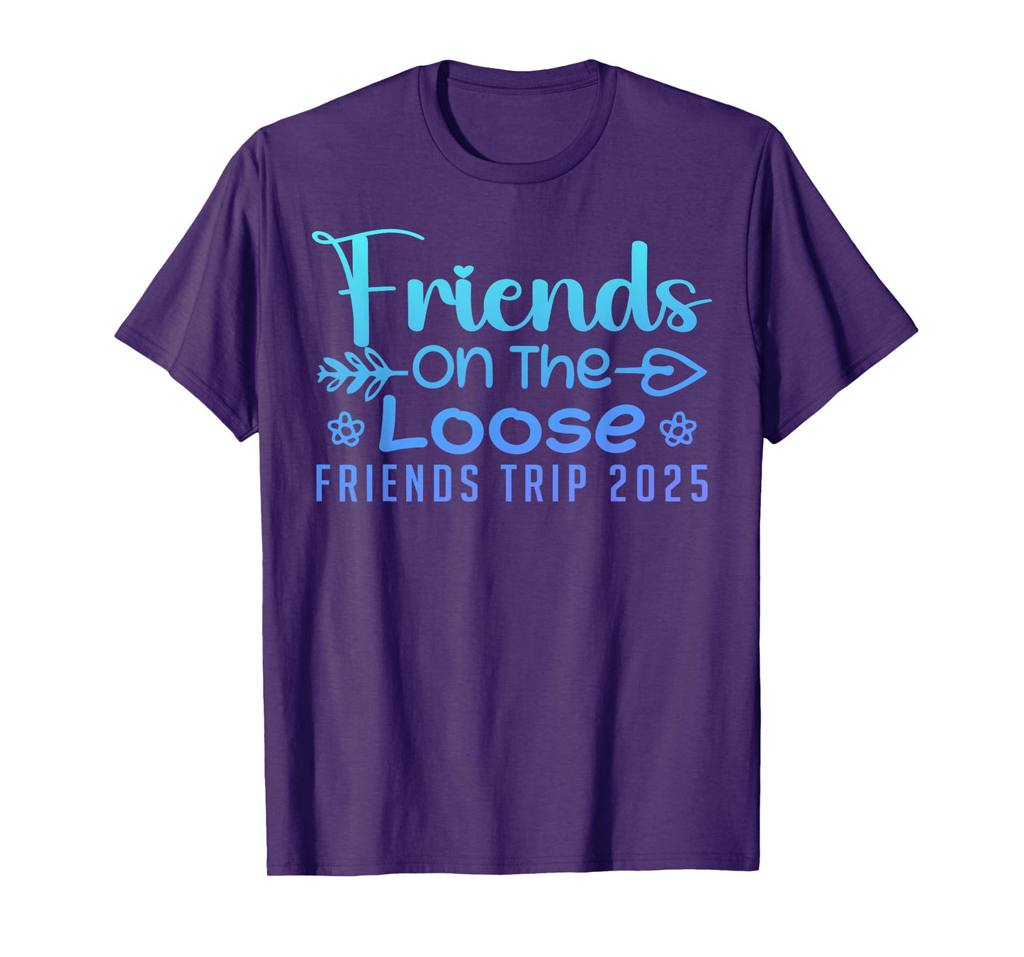 Friends On The Loose Friends Trip 2025 Retro Friend Vacation T-Shirt