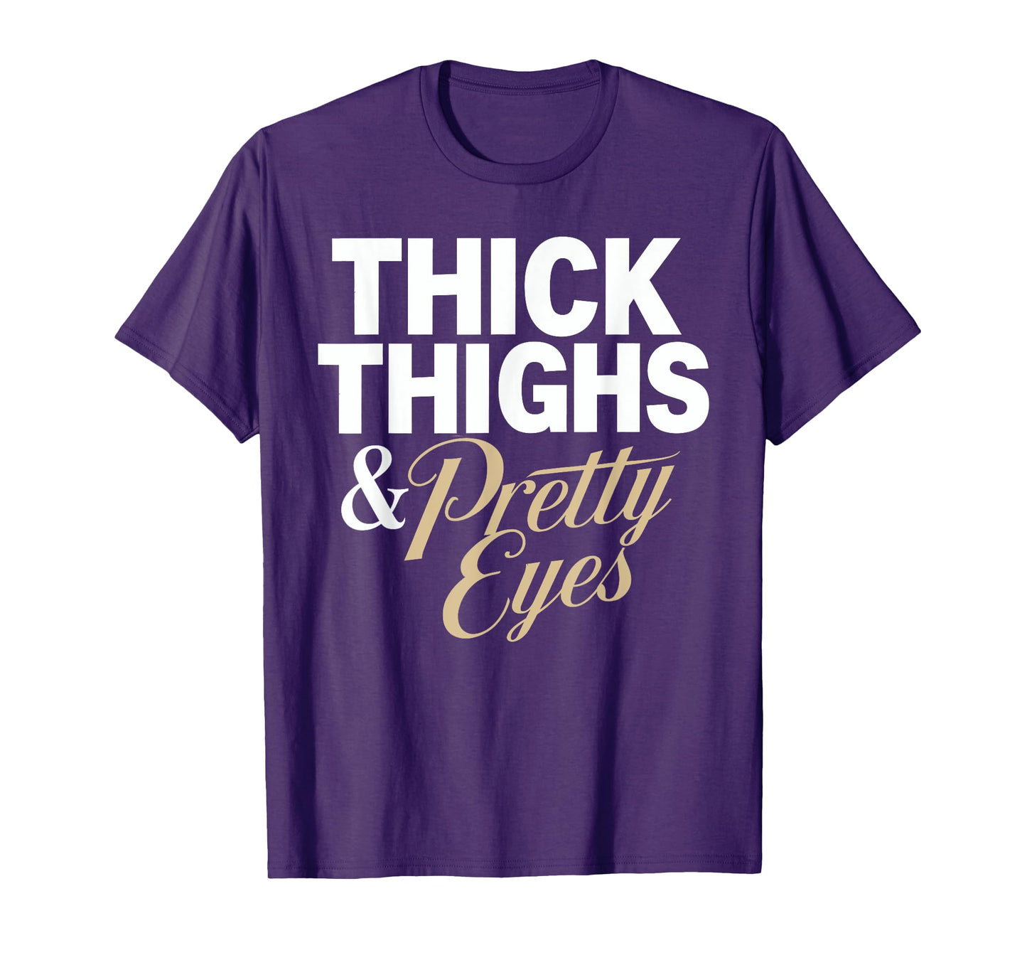 Funny Curvy Chubby girls humor tee Thick Thighs and Pretty Eyes Black Letter Print T-Shirt for Curvy Women, Fitness Enthusiasts