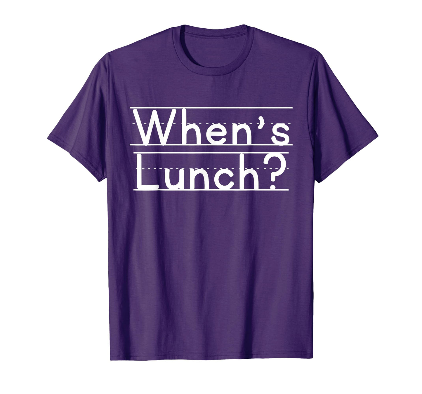 When's Lunch T-Shirt