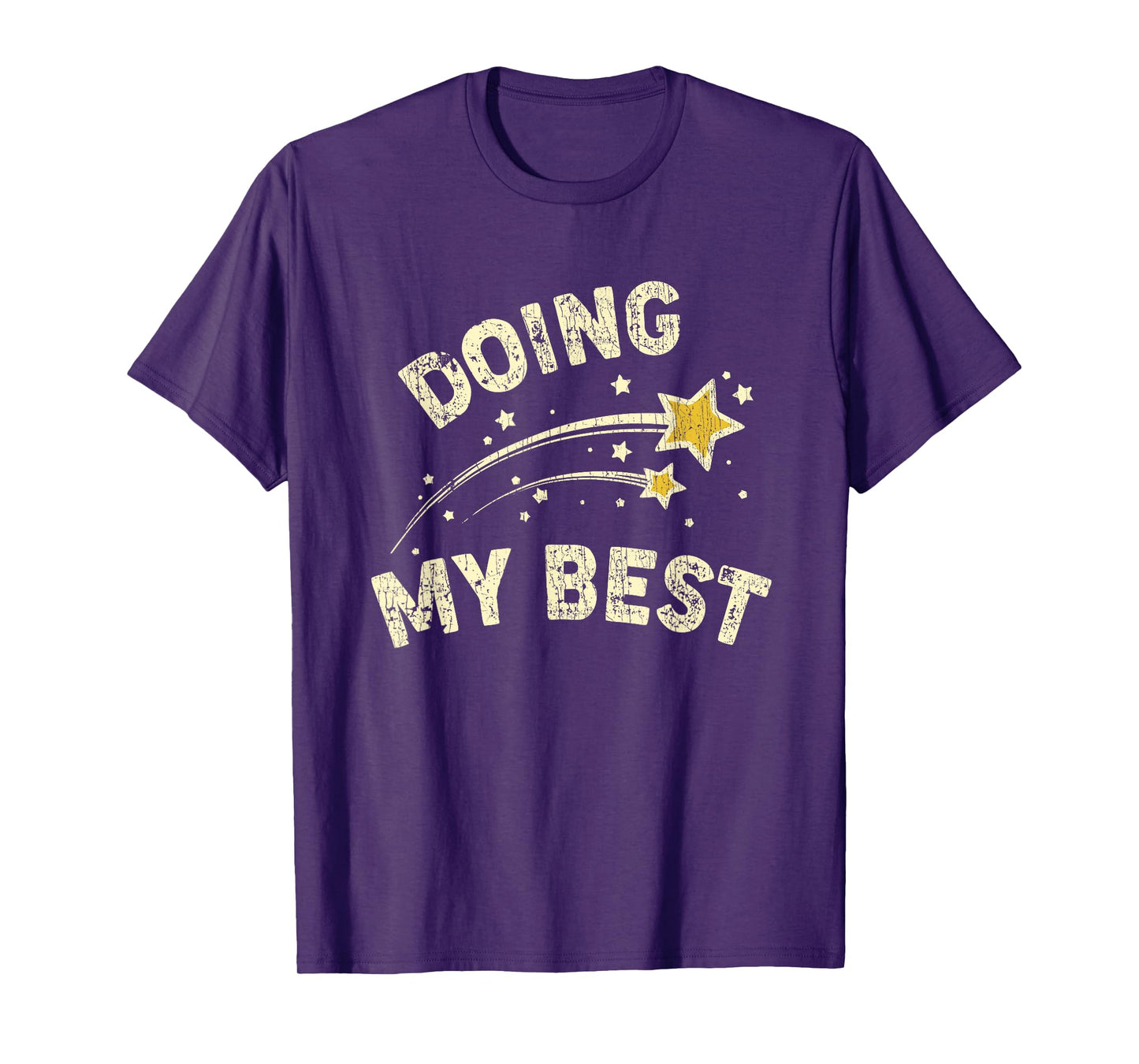Doing My Best Motivational Saying Quote T-Shirt