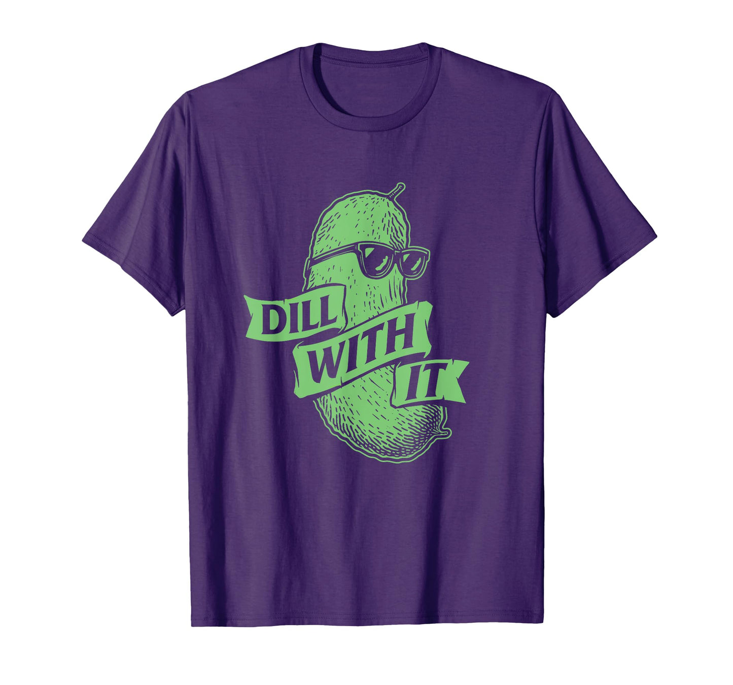 Dill With It - Dill Pickle Lover Pickling Cucumber T-Shirt