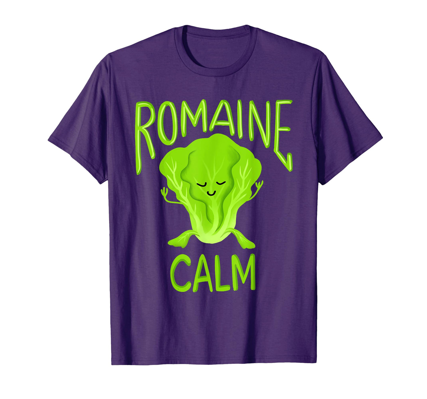 Romaine Calm Funny Pun Gardening Lettuce Vegetable Lovers T-Shirt