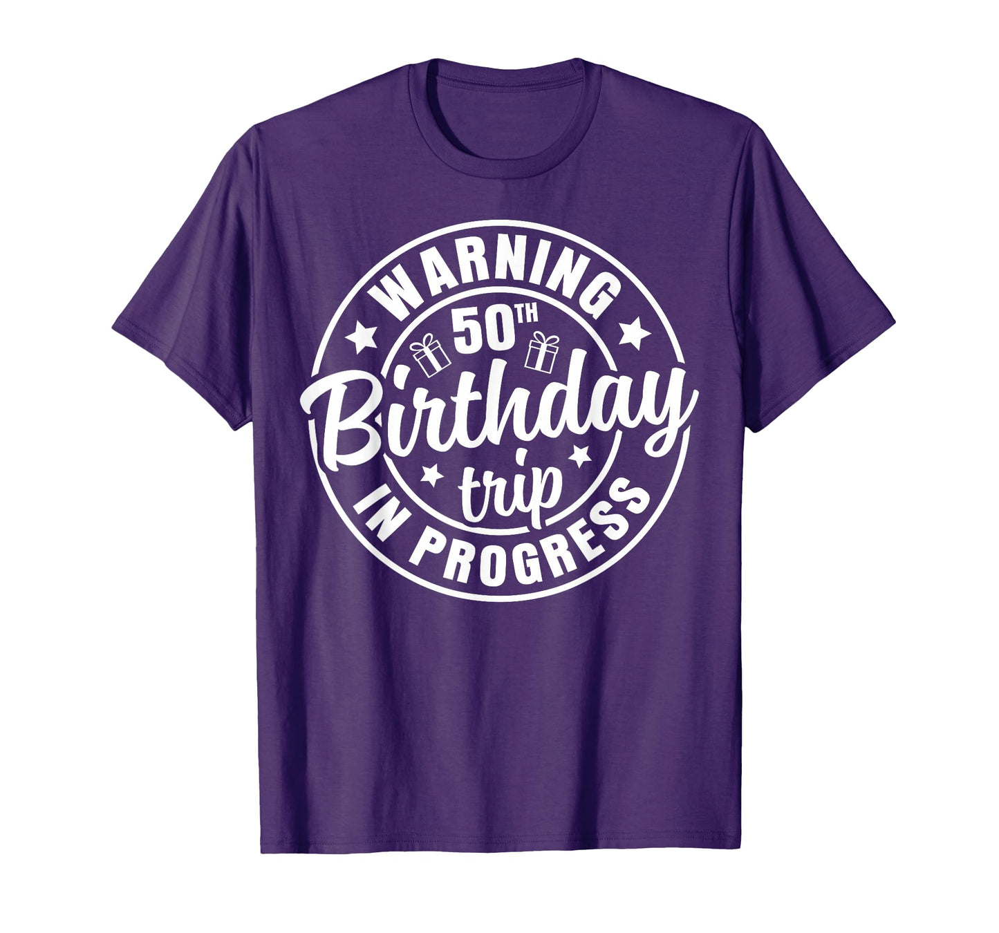 Warning 50th Birthday Trip In Progress Funny 50 Years Old T-Shirt