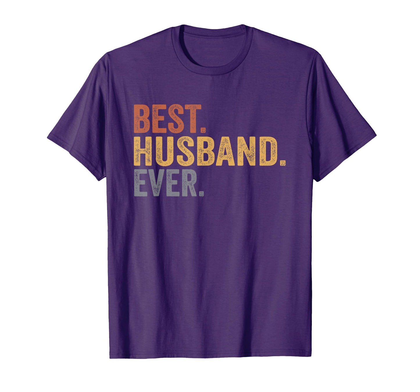 Best Husband Ever Gifts From Wife Husband Father's Day T-Shirt