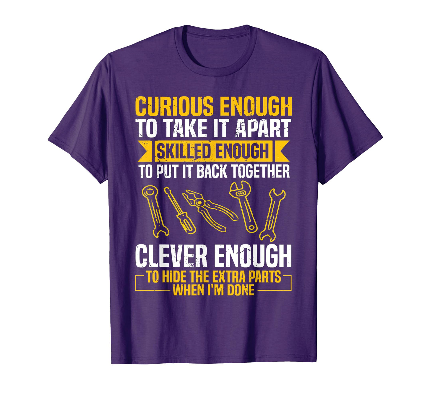 Curious Enough To Take It Apart Car Auto Garage Mechanic Men T-Shirt