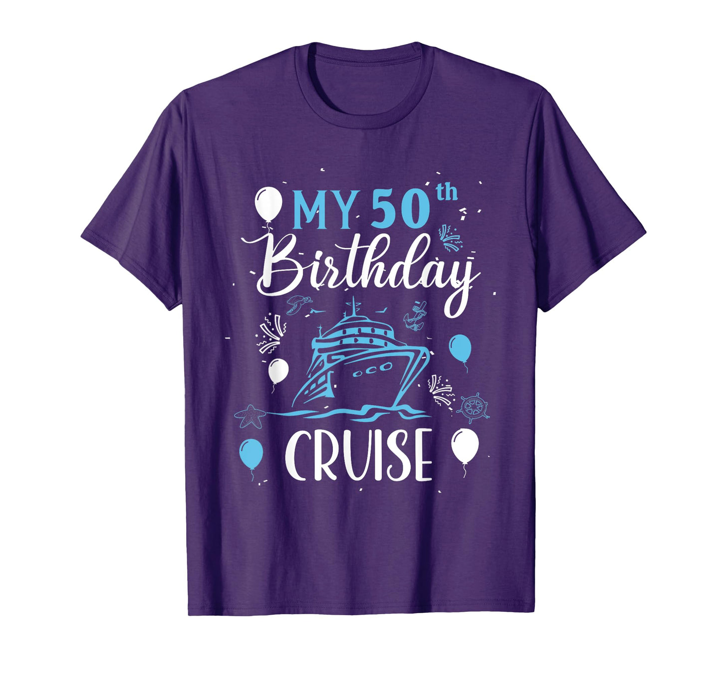 50th Birthday Cruise Vacation 2024 Cruise 50 Years Old T-Shirt