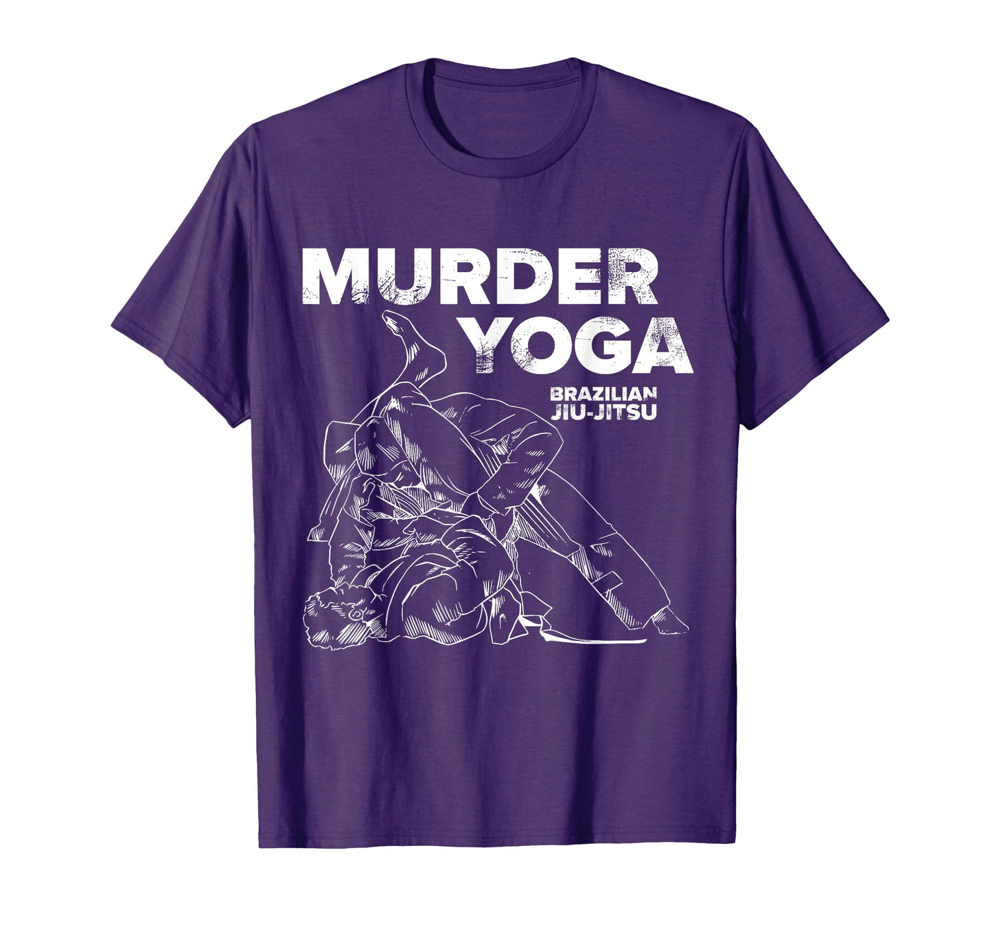 Murder Yoga - Funny Brazilian Jiu Jitsu Wrestling Distressed T-Shirt