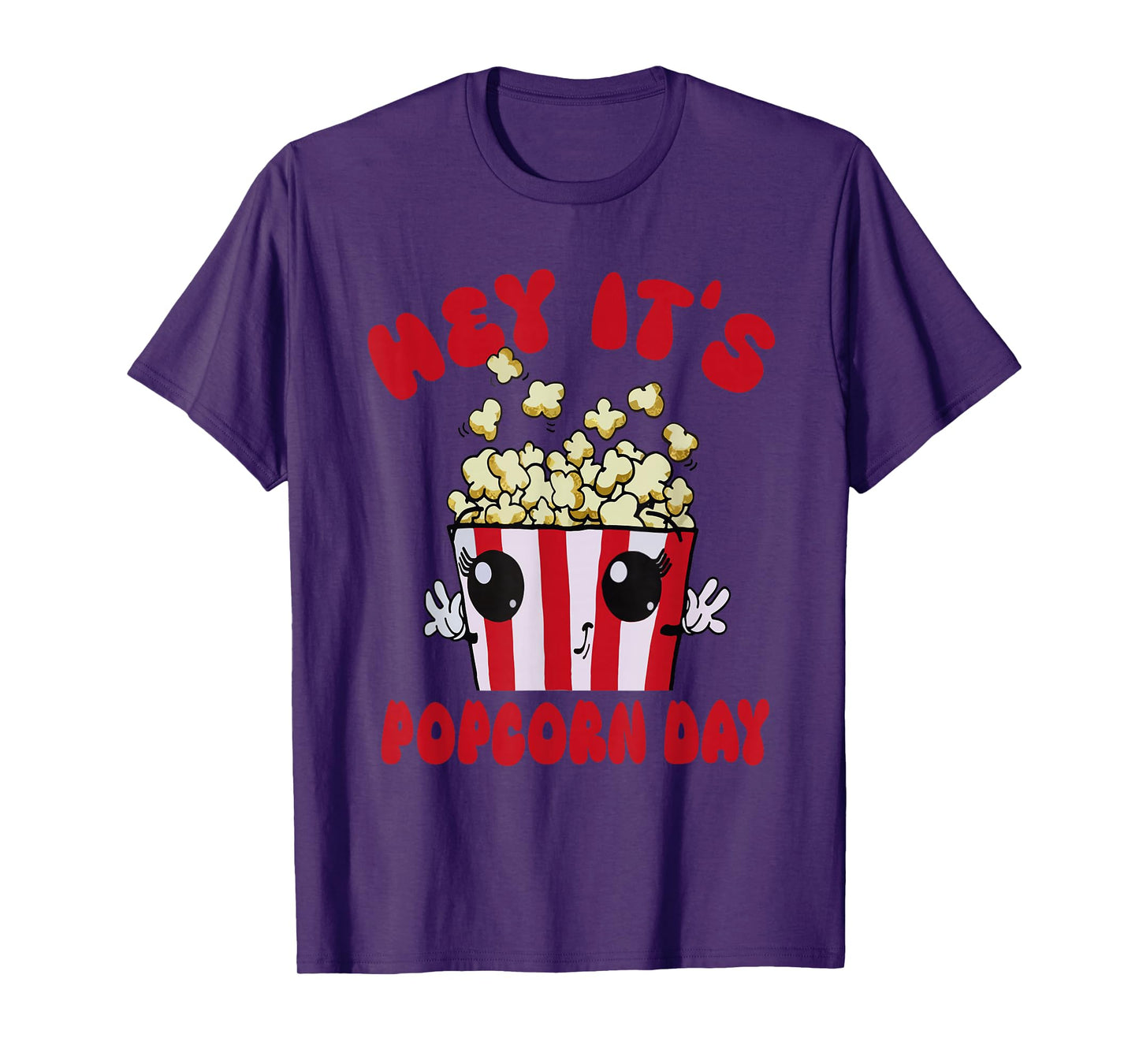 National Popcorn Day Hey It's Popcorn Days For Popcorn Lover T-Shirt, Small