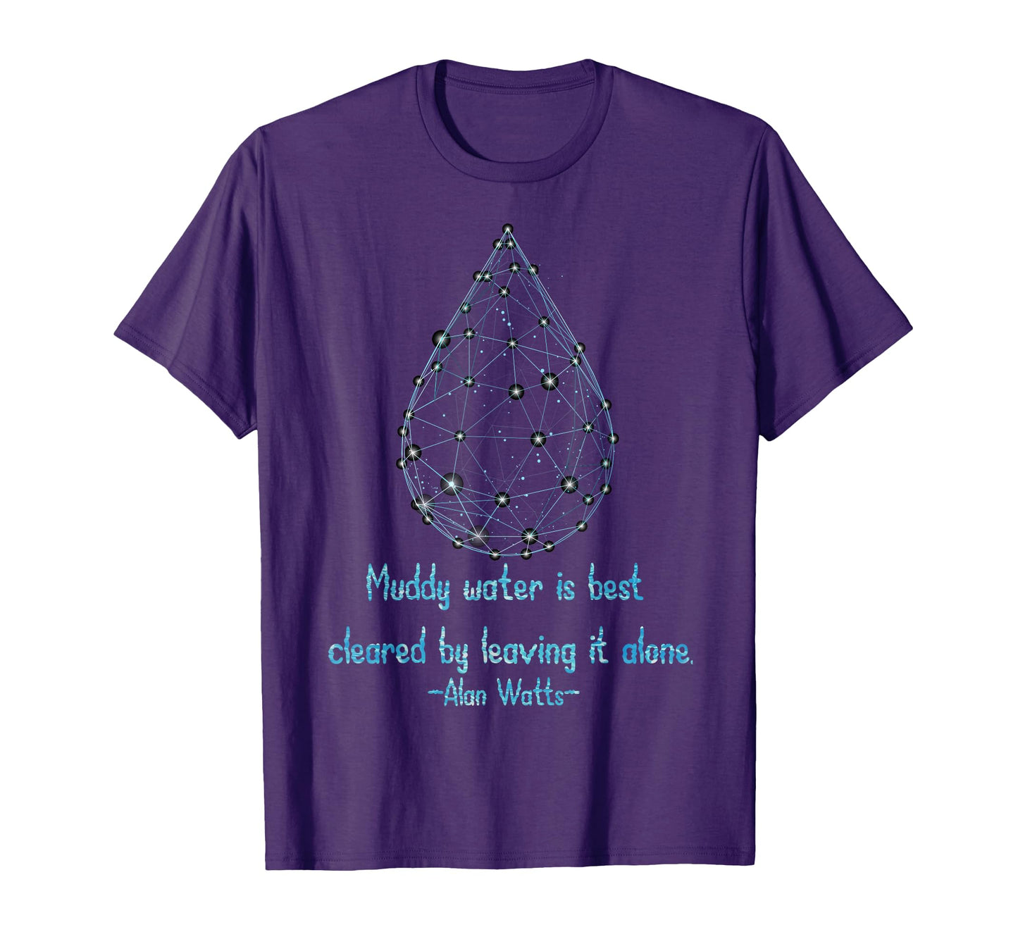 Muddy Water Quote Digital Drop Alan Watts Wisdom T-Shirt