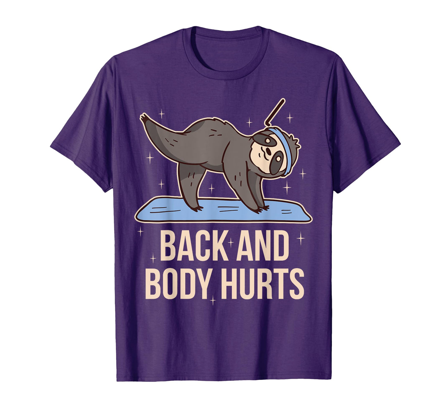 Back And Body Hurts T-Shirt