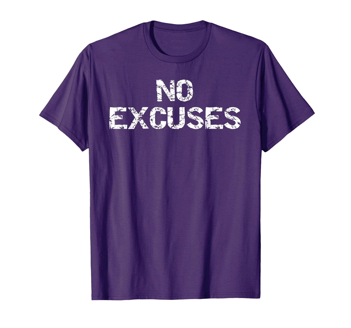 No Excuses Shirt for Men Motivational Workout T-Shirt Women T-Shirt