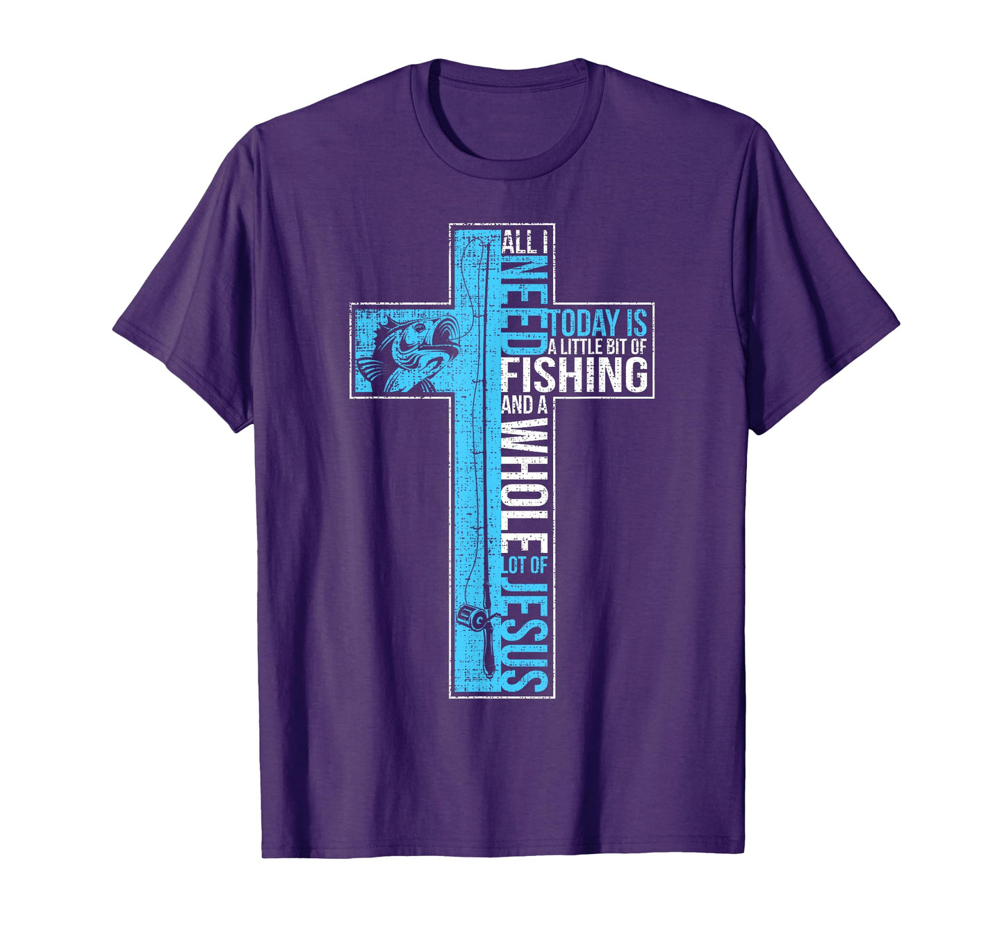 All I Need Is Fishing & Jesus Christian Cross Fish T Shirt T-Shirt