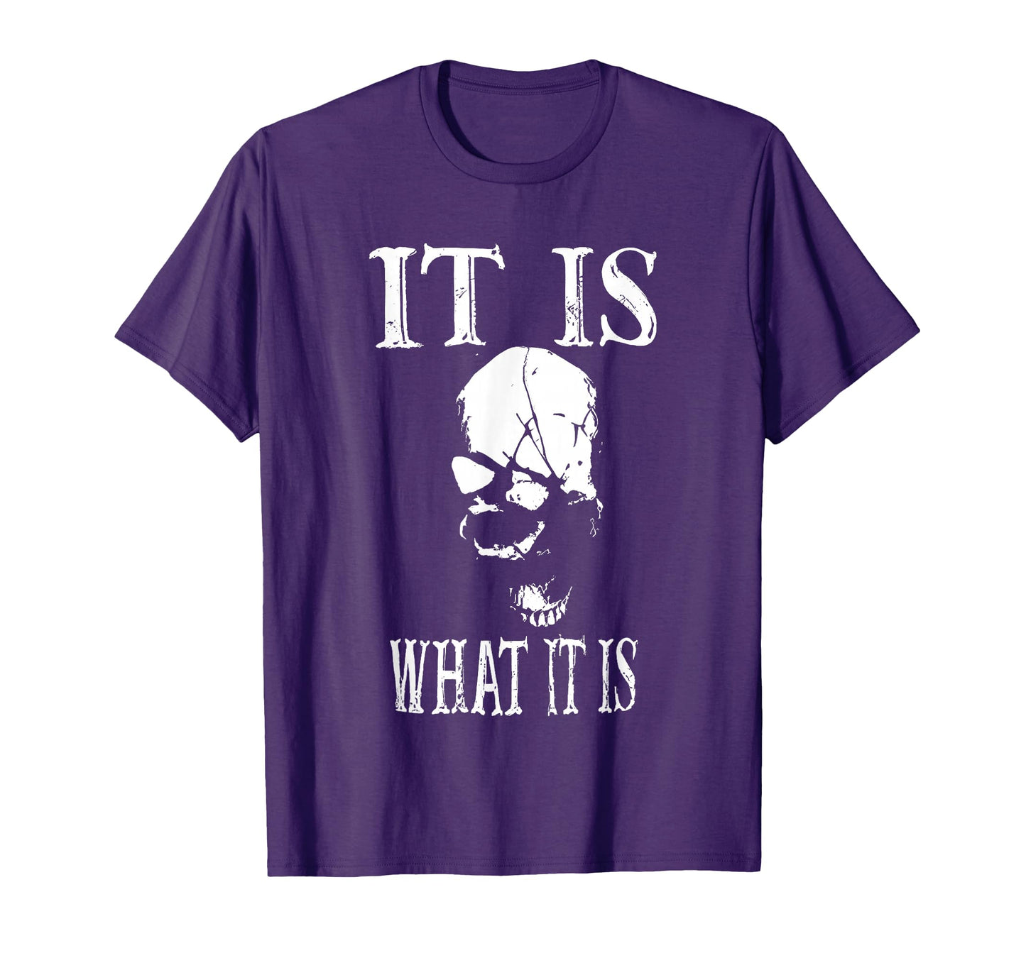 it is what it is skull T-Shirt