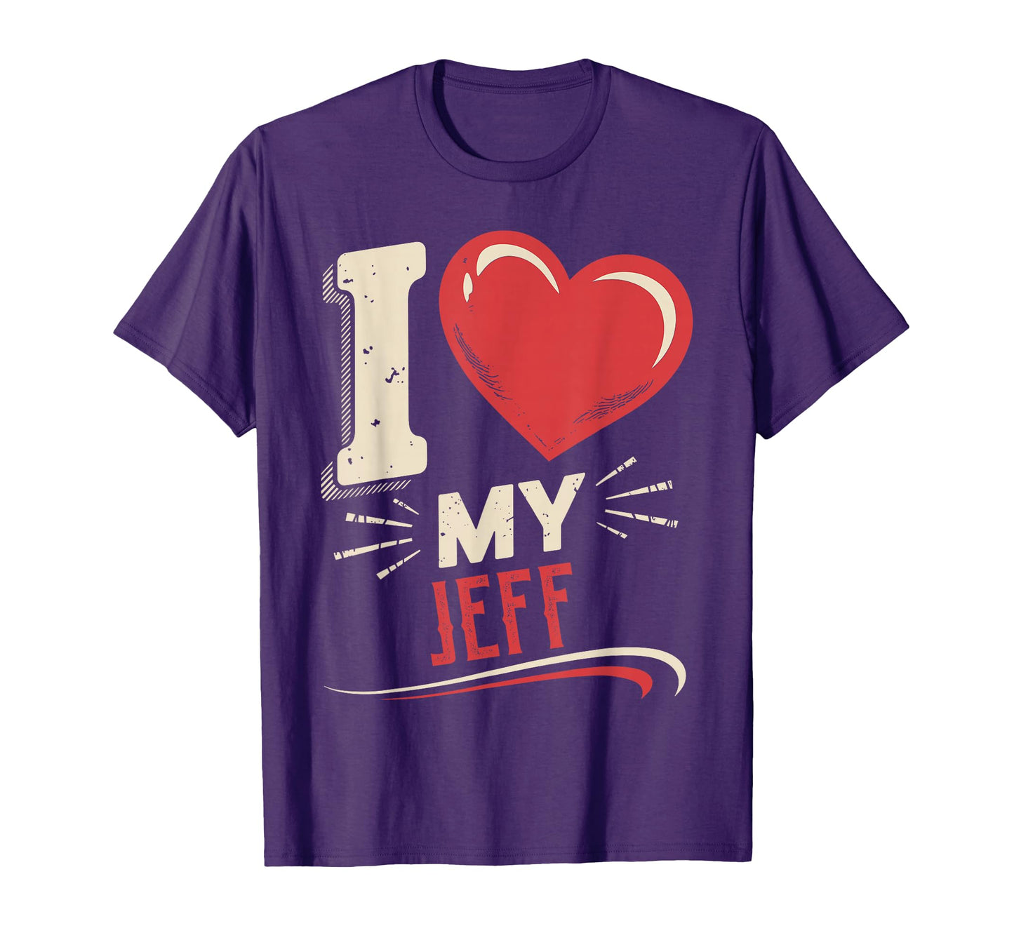 I Love My JEFF T-Shirt Name JEFF T-Shirt