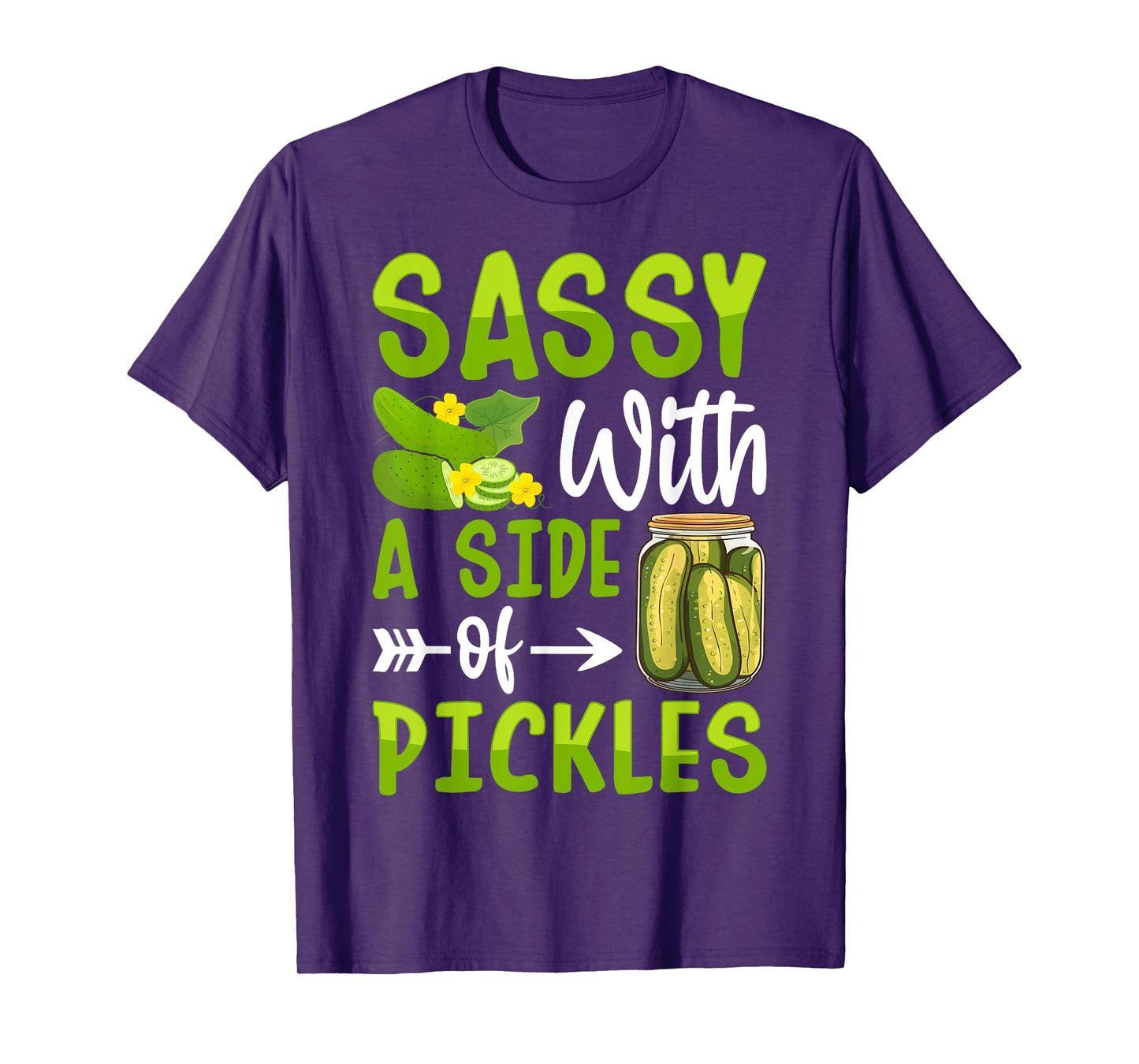 Pickle Lover Funny Sassy with a Side of Pickles T-Shirt