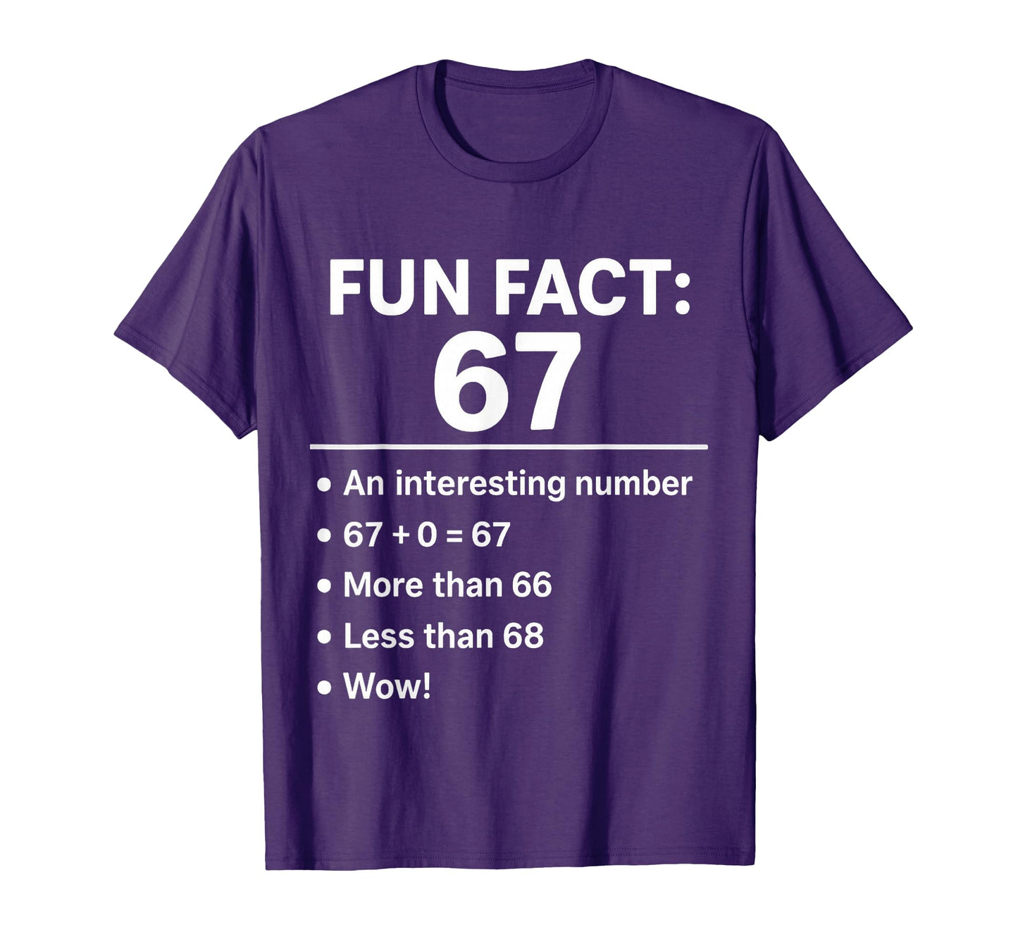 67 Meme Fun Fact - Six Seven Gen Alpha Z Funny Humor T-Shirt