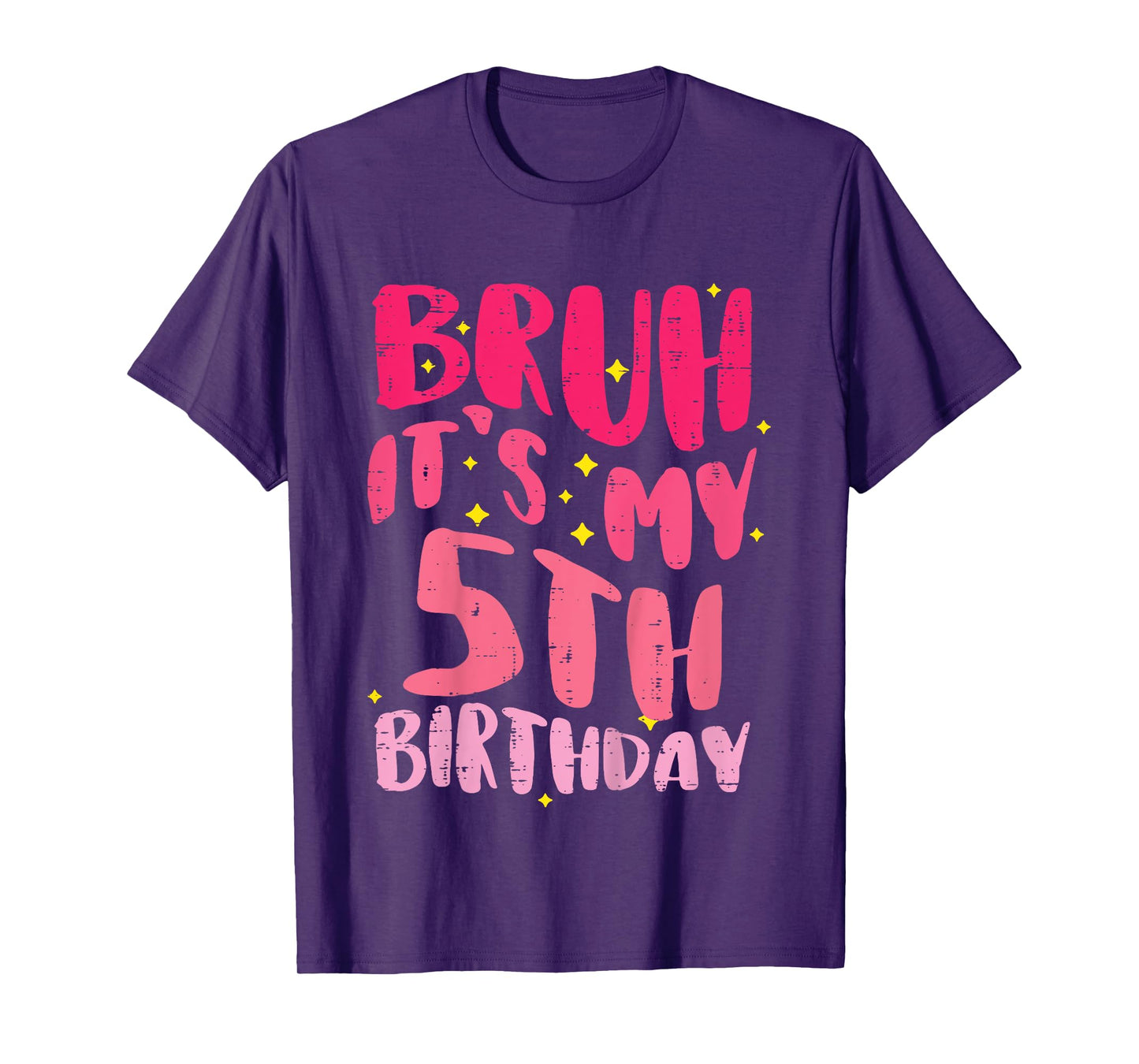 Bruh Its My 5th Birthday Pink 5 Year Old Bday Groovy Girls T-Shirt