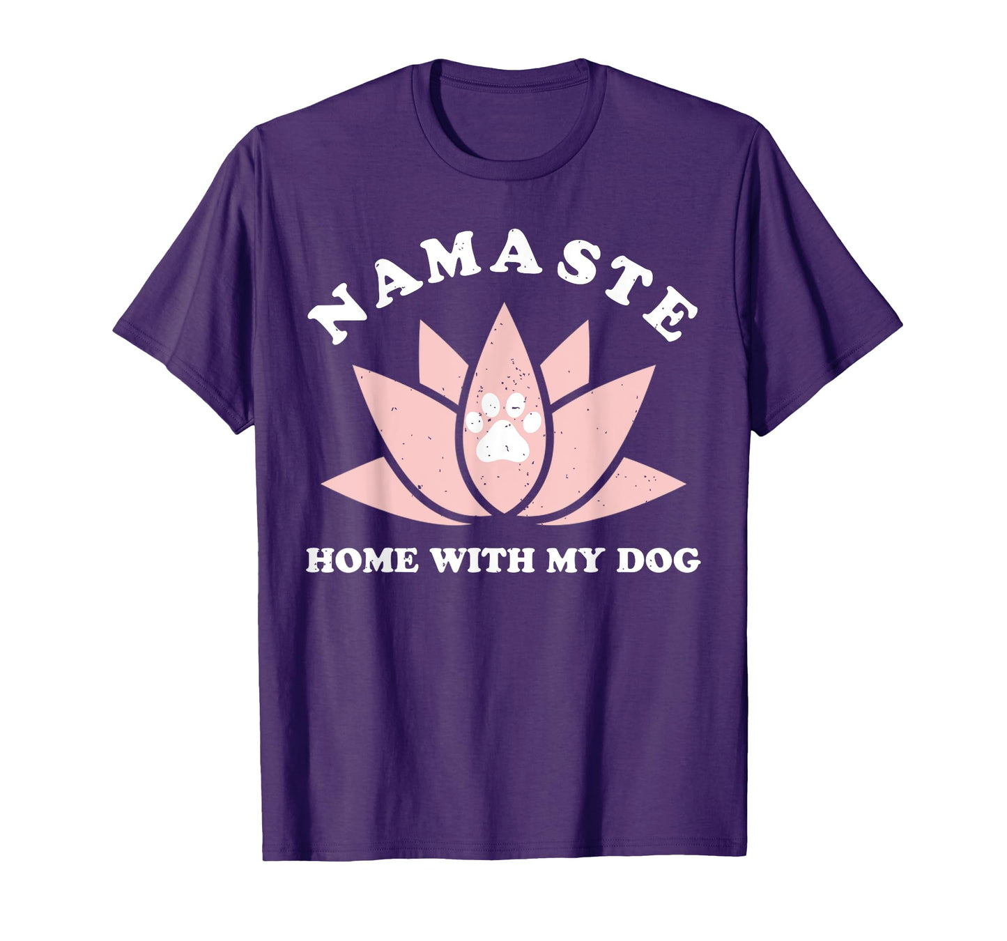 Namaste Home With My Dog Funny Yoga Gift For Women T-Shirt