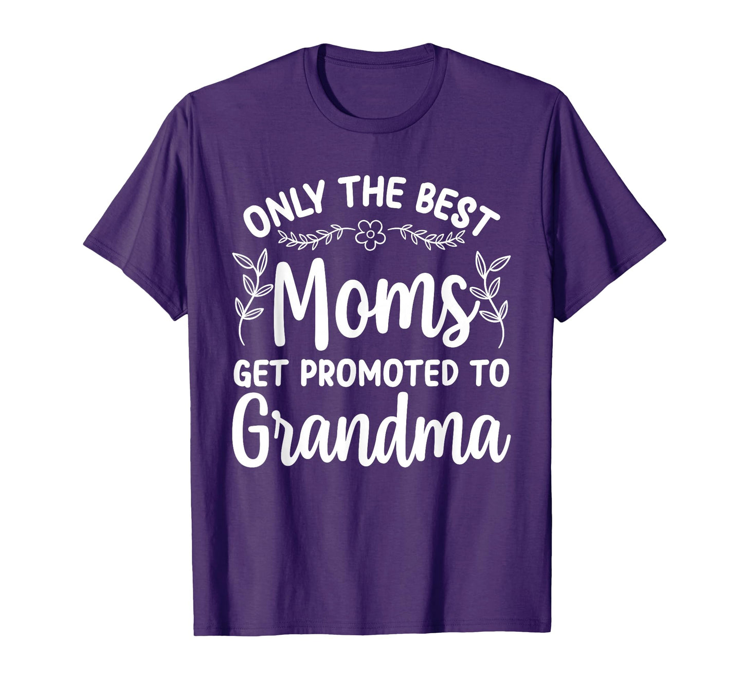 Grandma Art For Women Mom Promoted To Grandmother Grandma T-Shirt