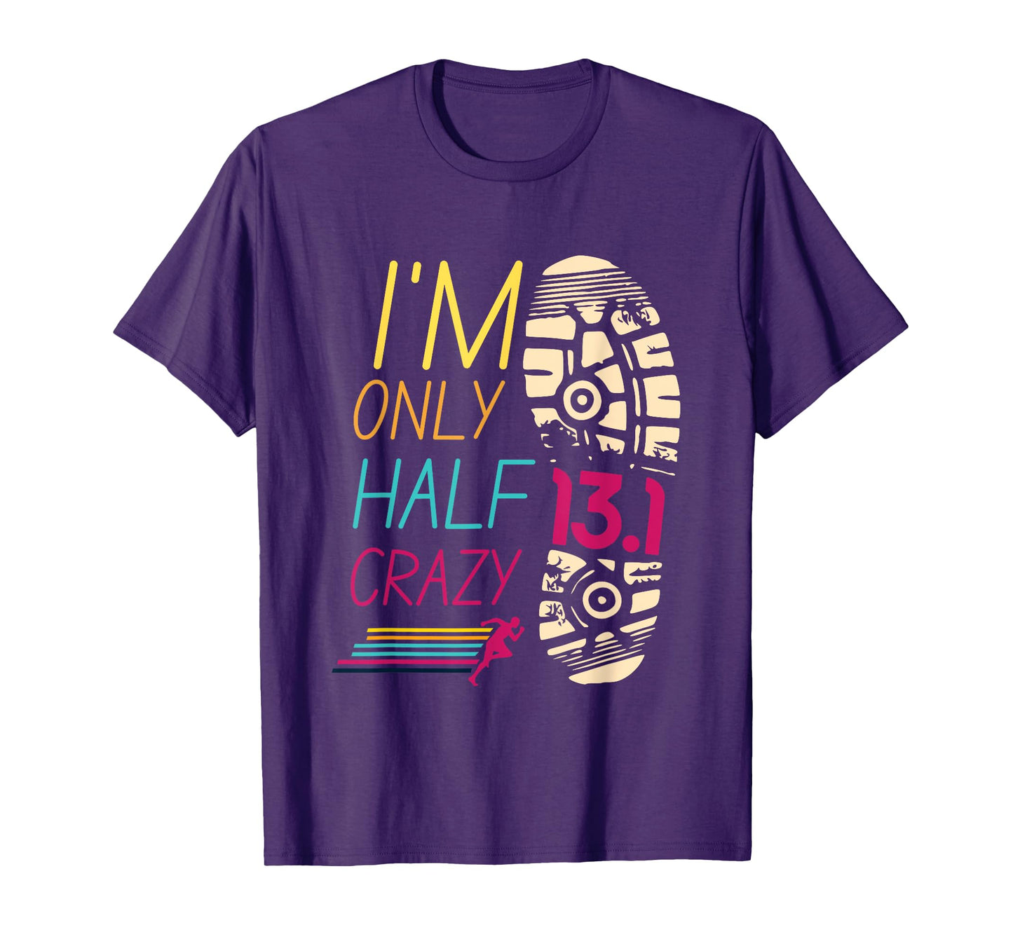 Runner Sportsperson Athlete Sportsman 13.1 Club I'm Only Half Crazy 13.1 Half Marathon Unisex Adults Black Short Sleeve Crew Neck T-Shirt