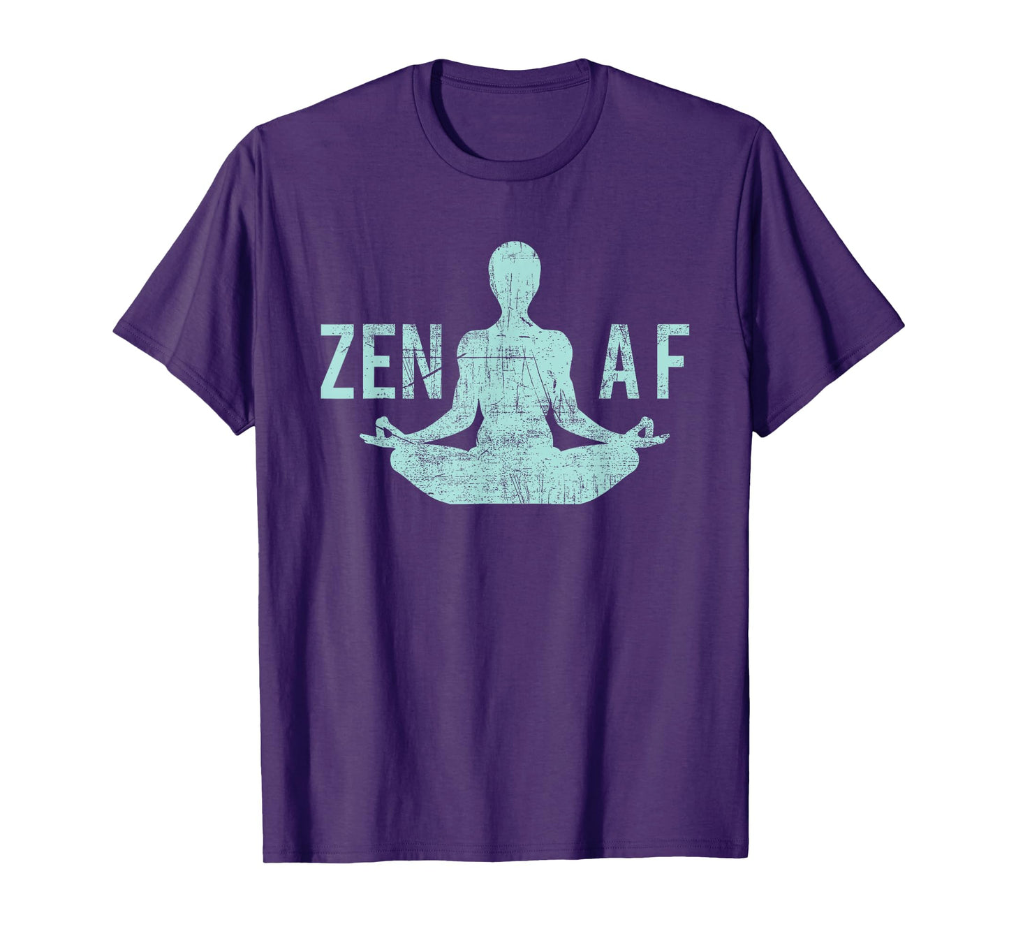 Zen AF T-Shirt Cute Yoga Clothes Funny Gifts For Women T-Shirt