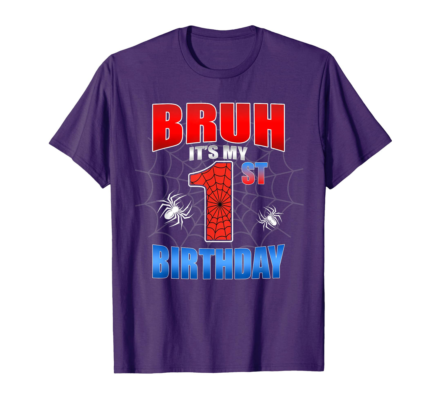 Spider Web 1 Years Old Bruh It's My 1st Birthday Boy Party T-Shirt